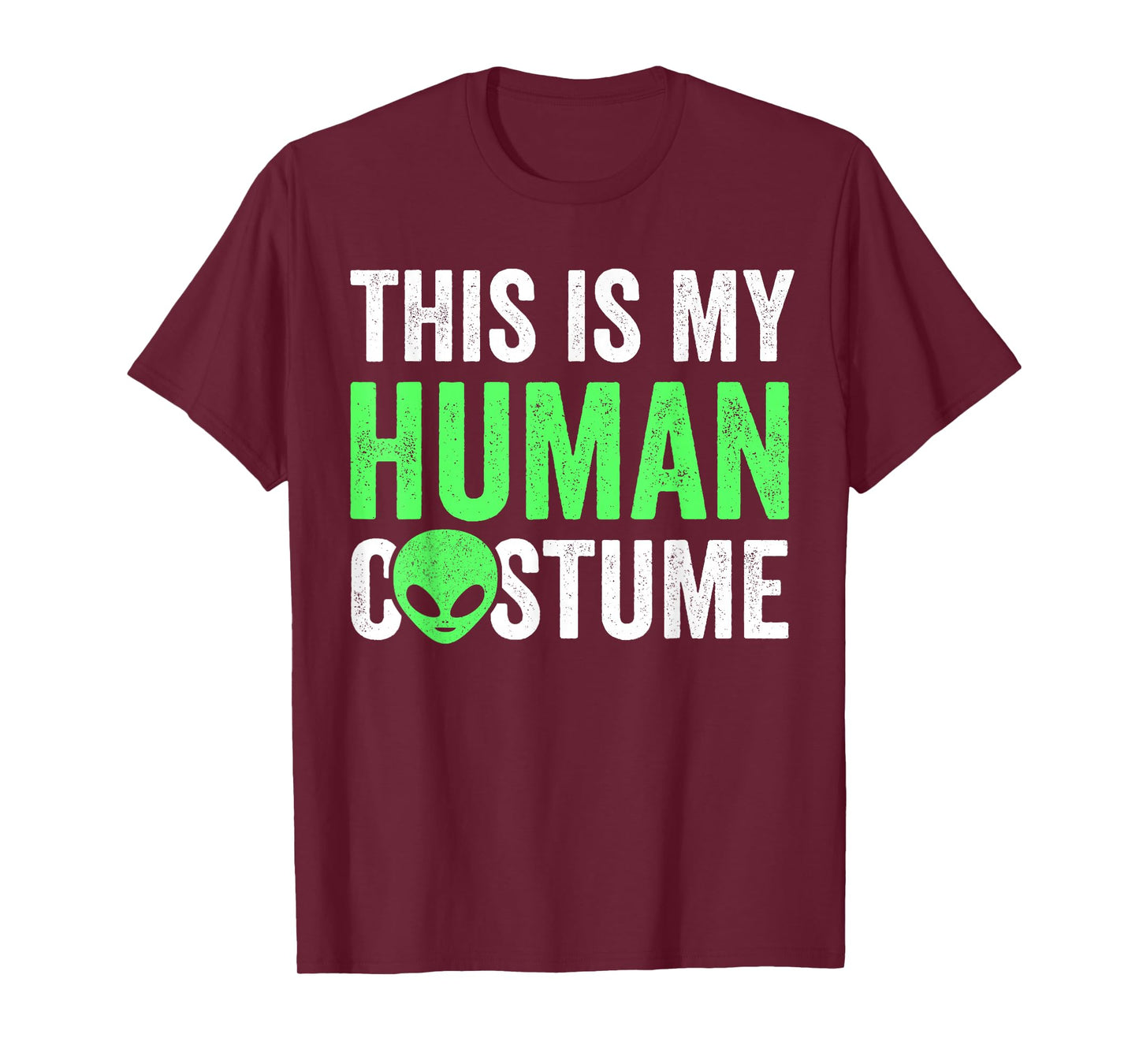 Alien This Is My Human Costume, Lazy Halloween Alien Costume T-Shirt