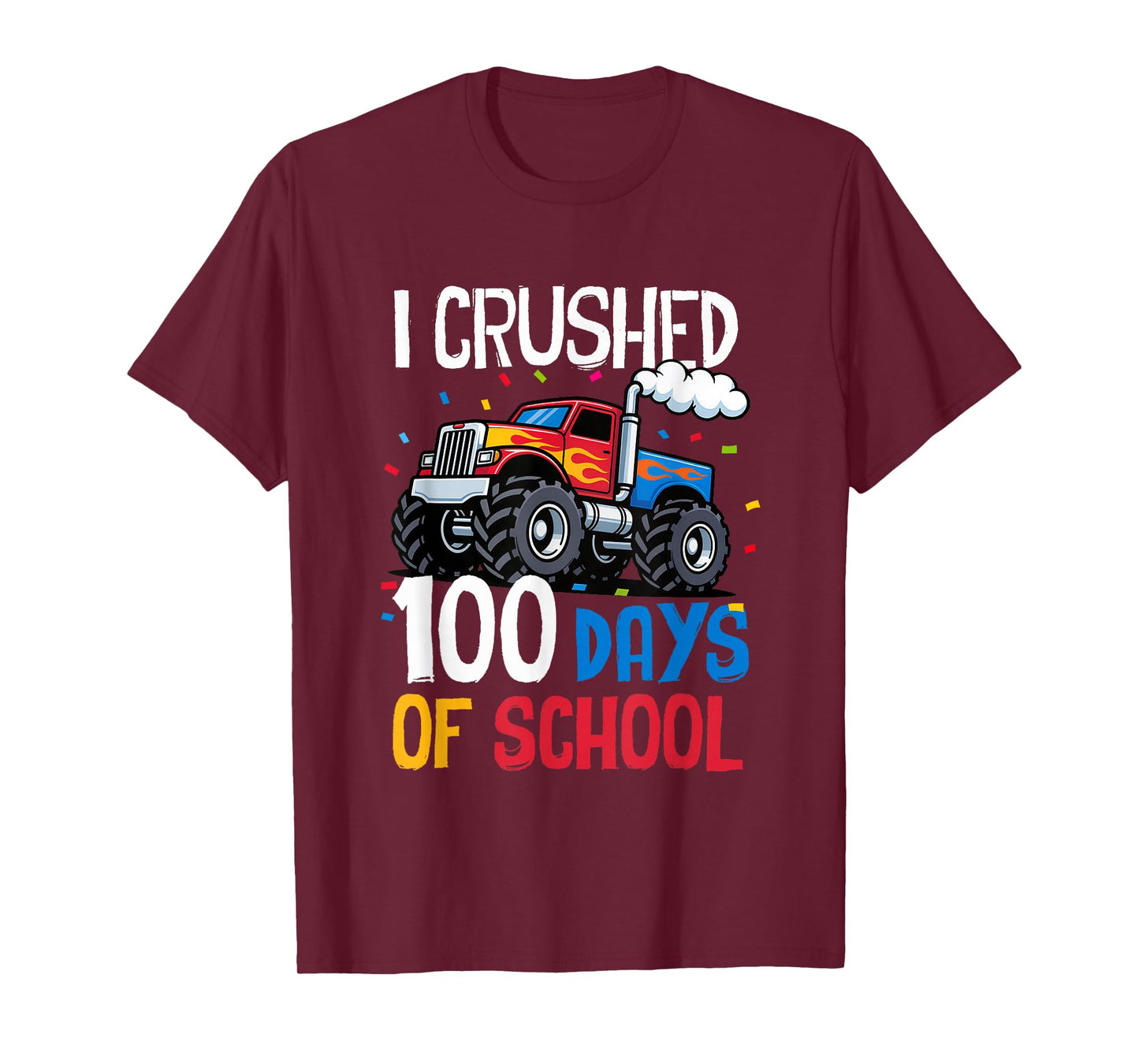 I Crushed 100 Days of School Monster Truck 100th Day Boy Kid T-Shirt