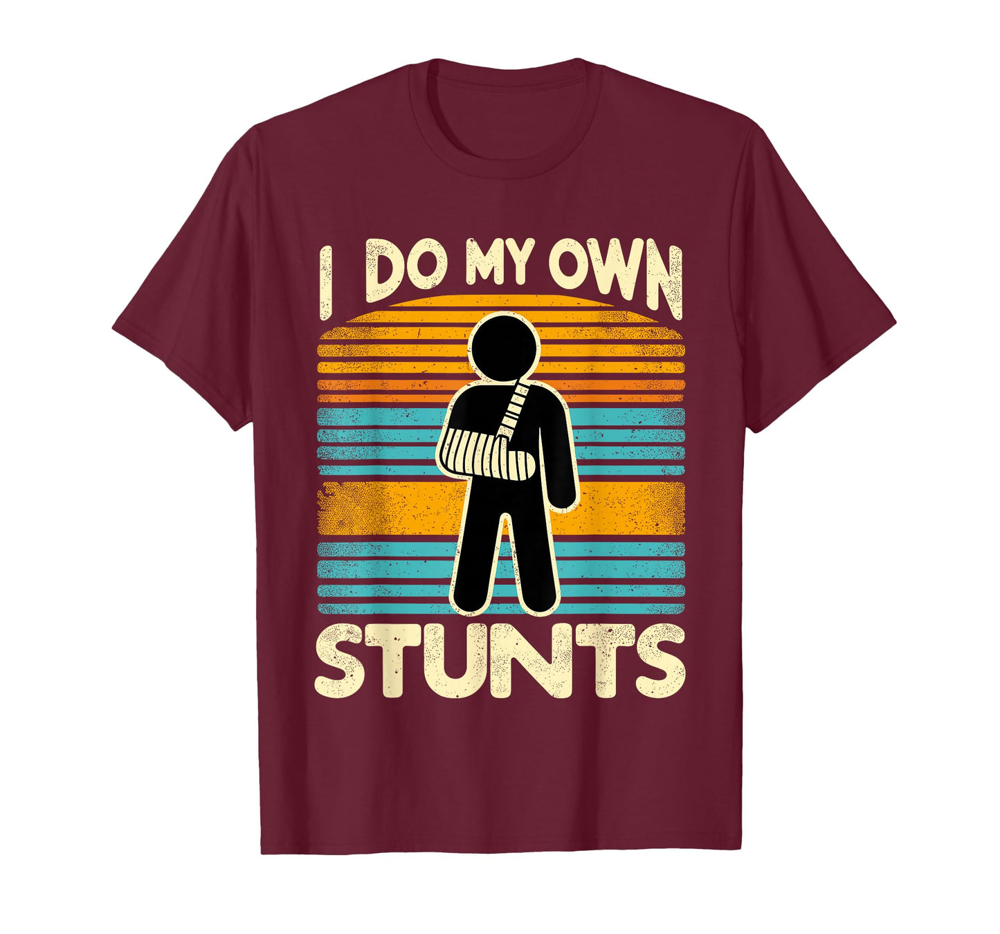I Do My Own Stunts T-Shirt