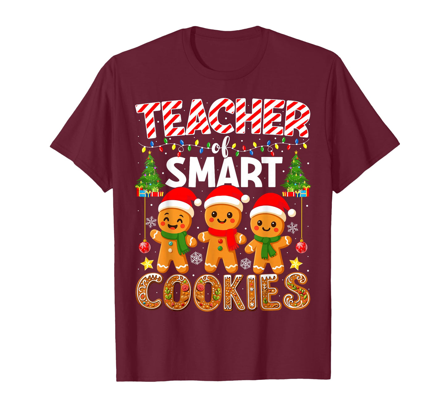 Teacher of Smart Cookies Funny Gingerbread Teacher Christmas T-Shirt