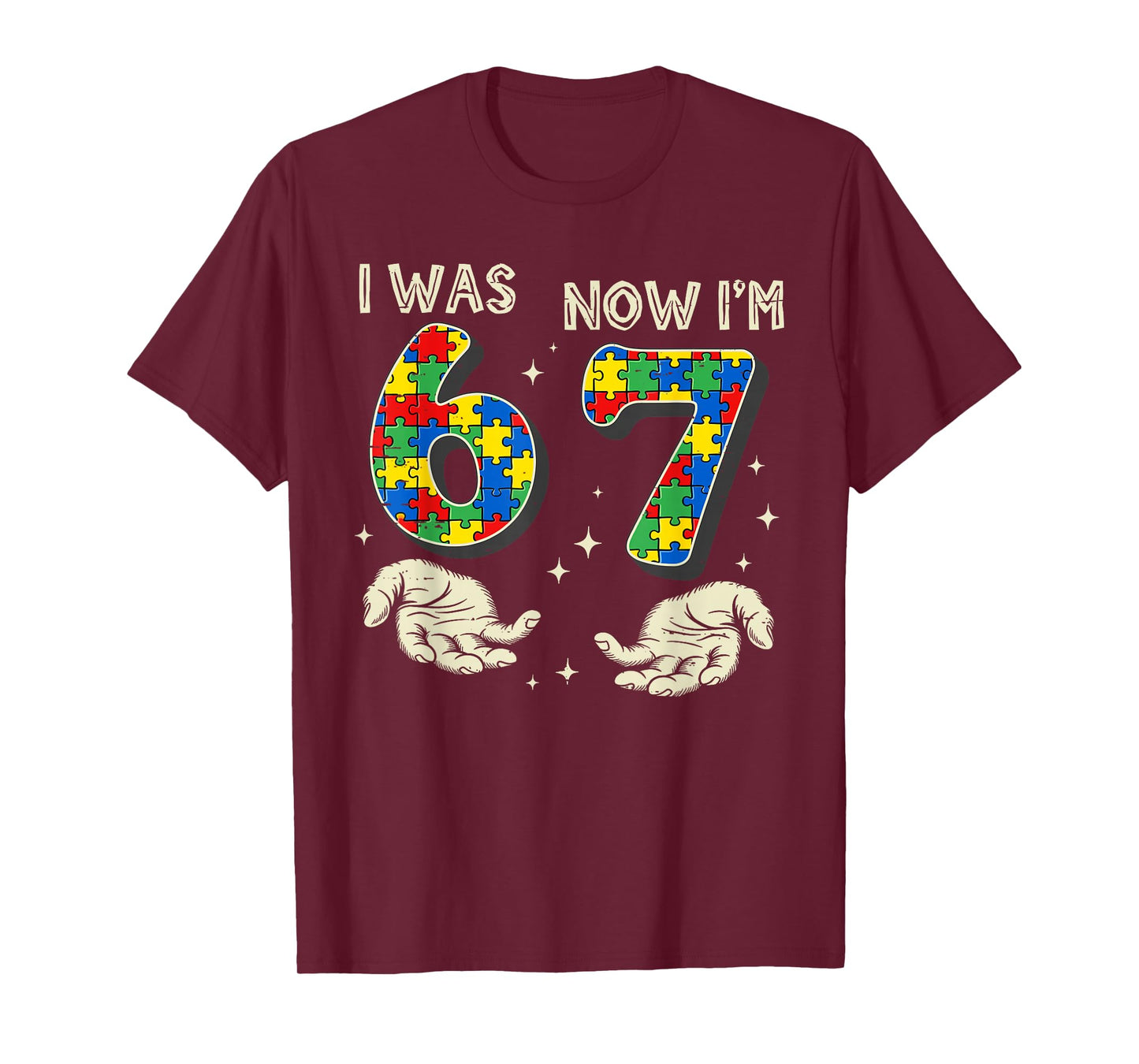I was 6 Now I'm 7 Year Old Birthday Autism 67 for Kids Boys T-Shirt
