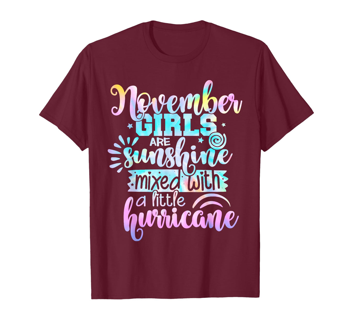 November Girls Are Sunshine Mixed With A Little Hurricane T-Shirt