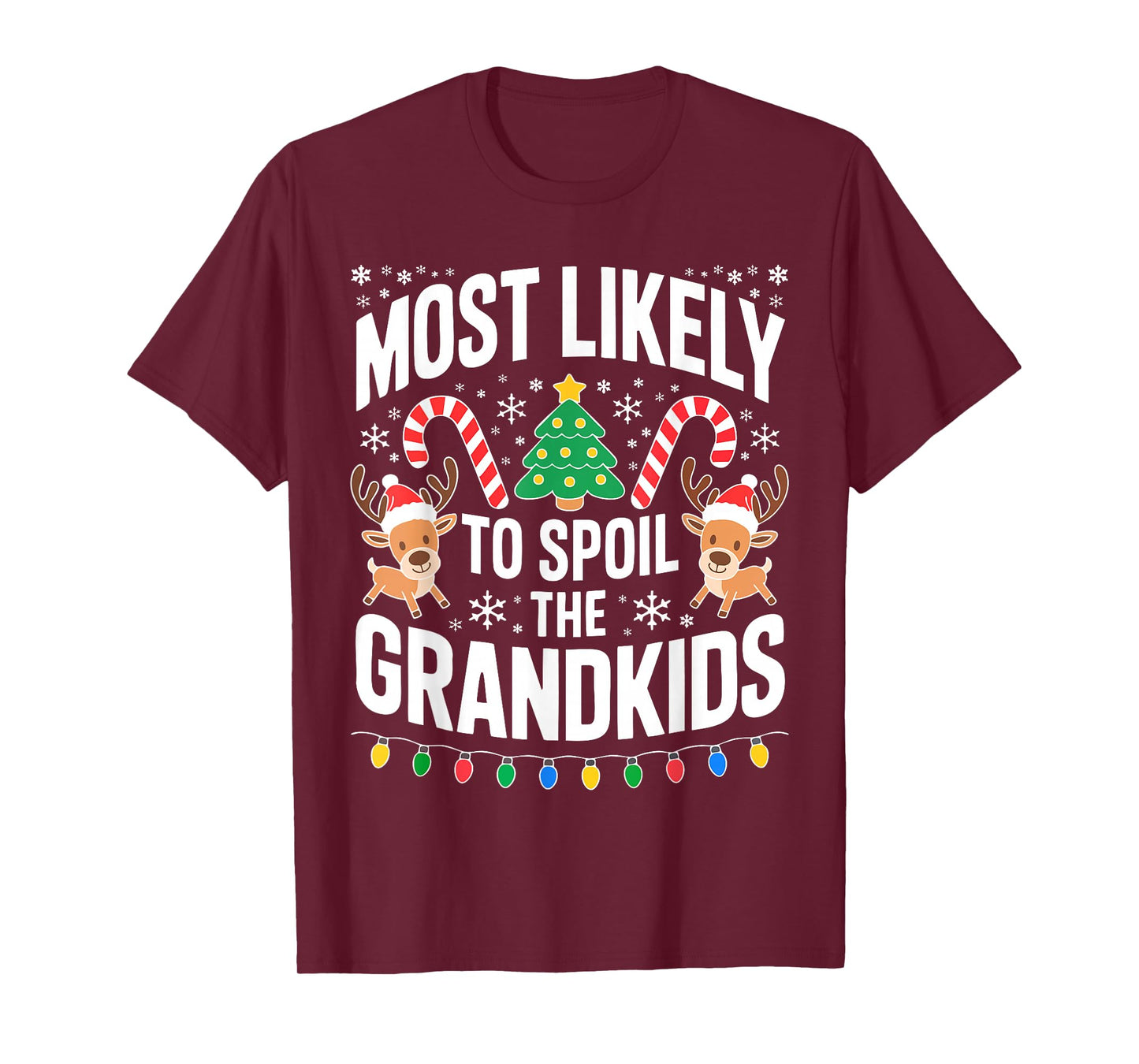 Most Likely to Spoil The Grandkids Shirt Family Christmas T-Shirt