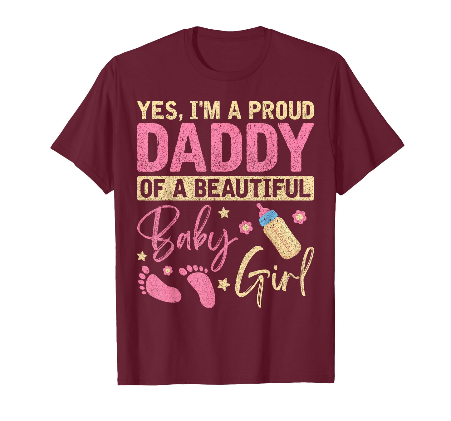 Proud Girl Daddy Newborn Daughter Dad Family Baby Shower T-Shirt