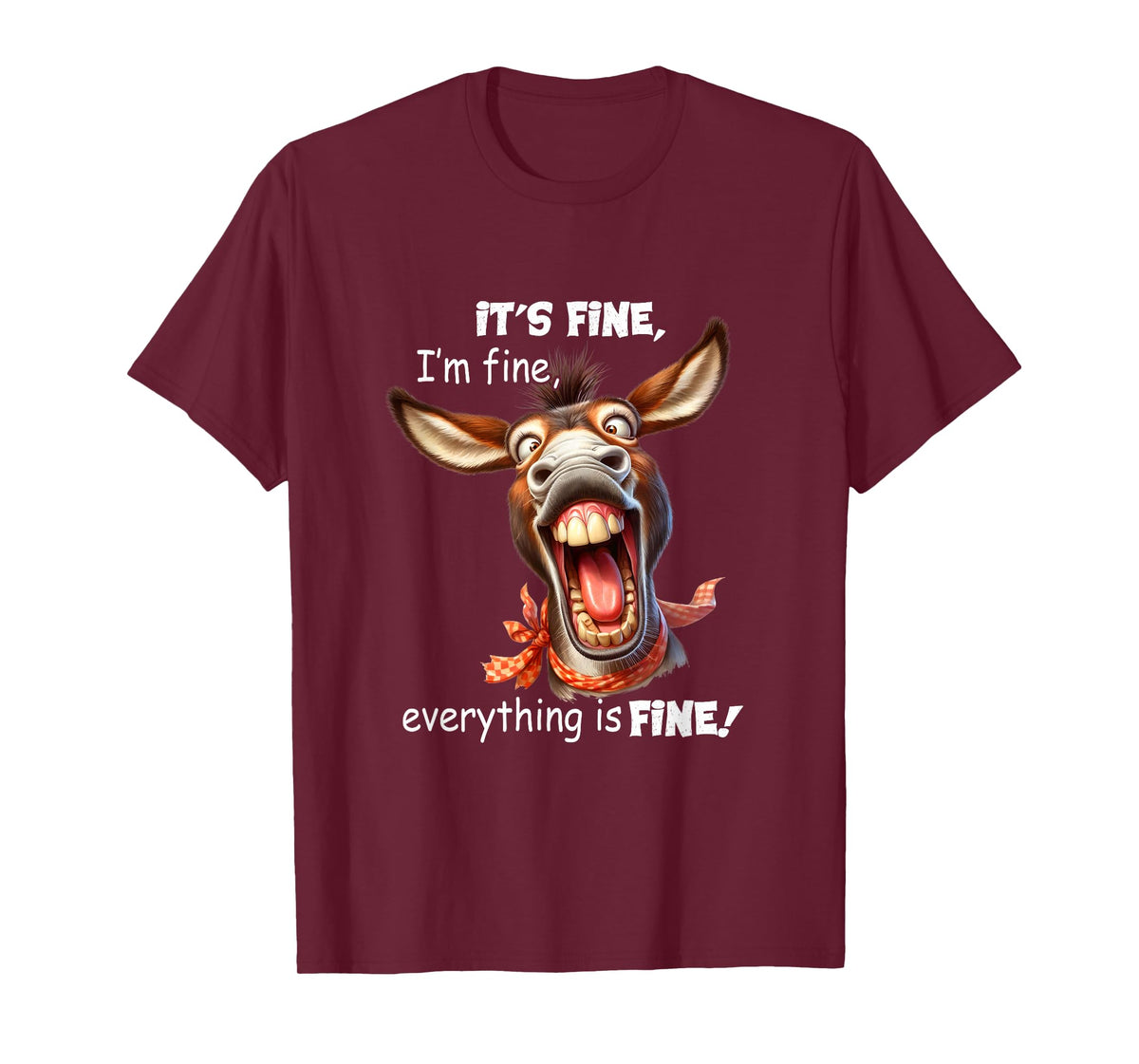 Funny Donkey It's Fine I'm Fine Everything Is Fine T-Shirt