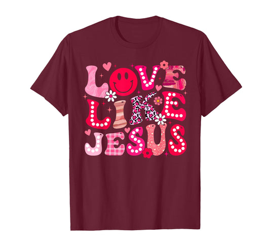 Groovy Love Like Jesus Valentine Christian Girl Women Kid T-Shirt