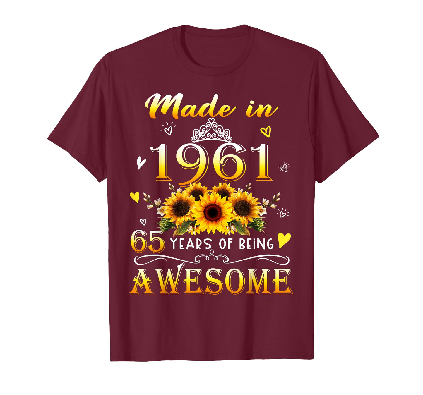 Made in 1961 Sunflower 65th B-Day 65 Years of Being Awesome T-Shirt