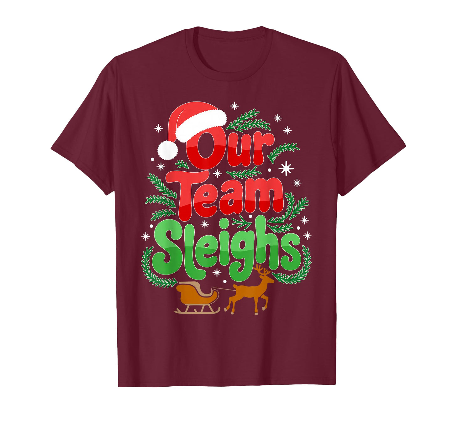 Our Team Sleighs Christmas Reindeers Santa's Workers Office T-Shirt