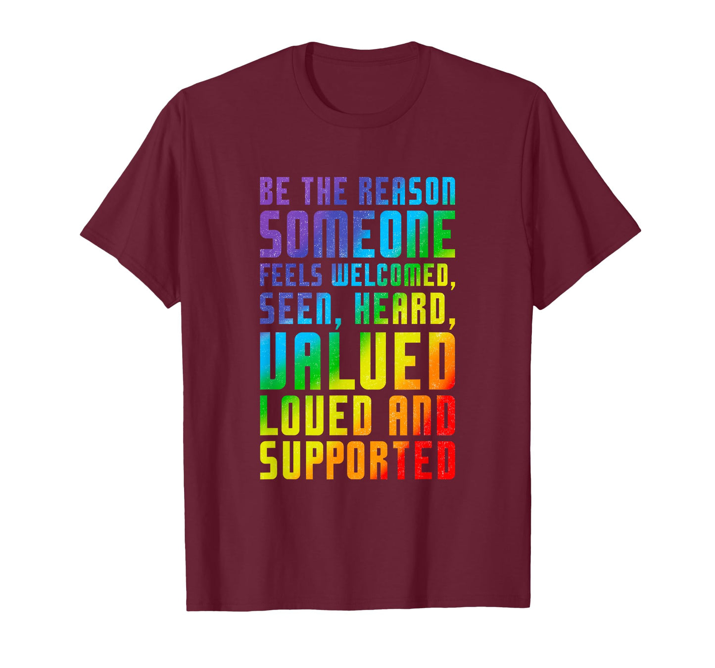 Be The Reason Someone Feels Welcomed LGBT Ally Pride Support T-Shirt