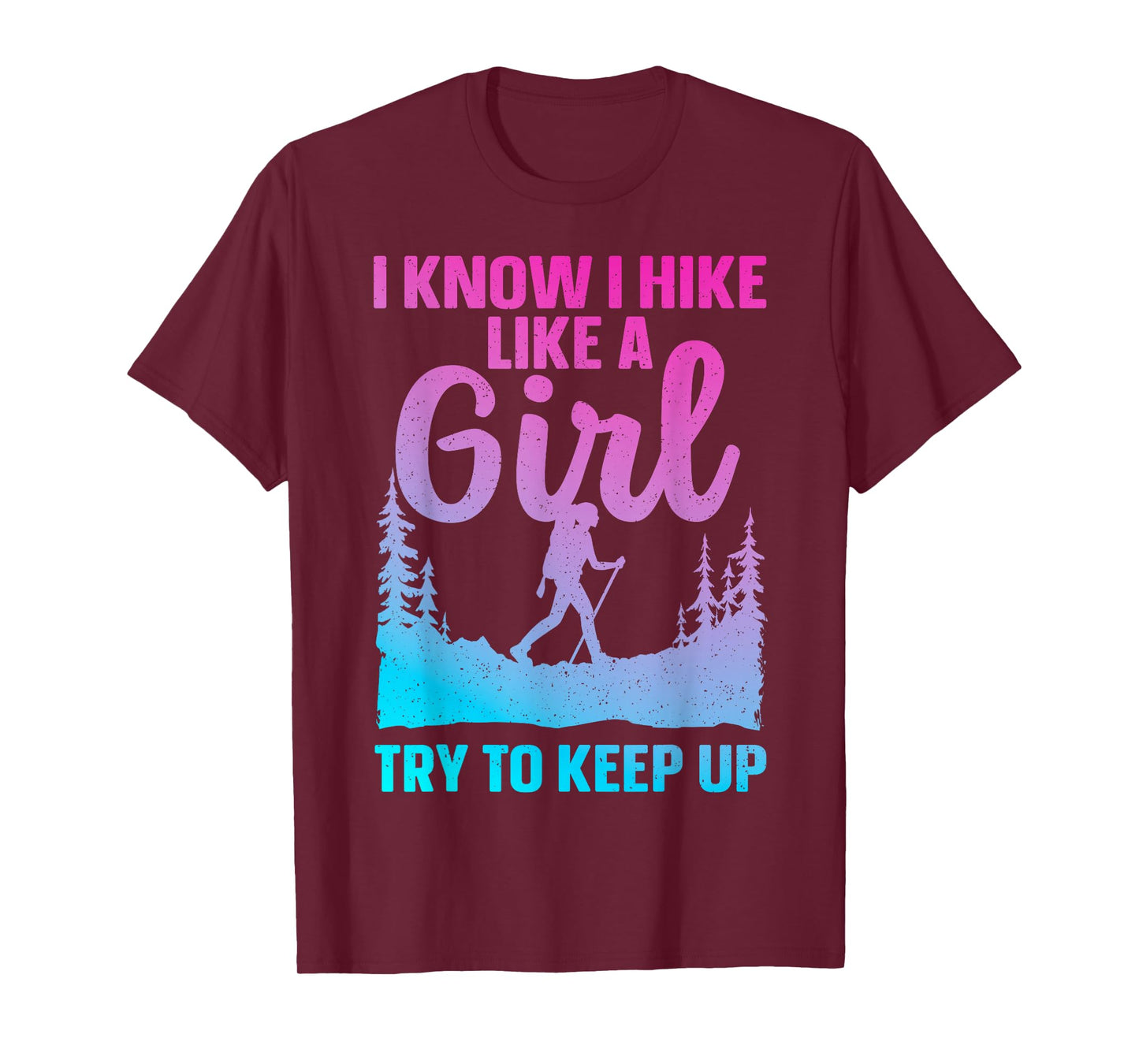 Funny Hiking Art for Women Girls Hiker Gag Hike Lover Hiking T-Shirt