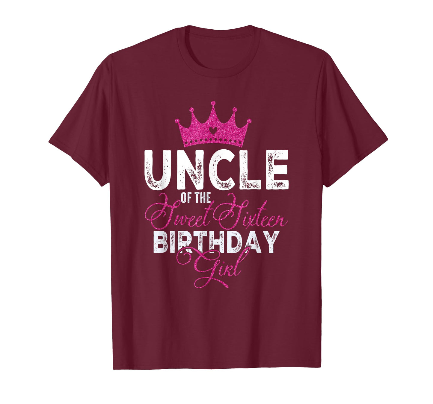 Uncle of The Sweet Sixteen Bday Girl 16th Pink Crown T-Shirt