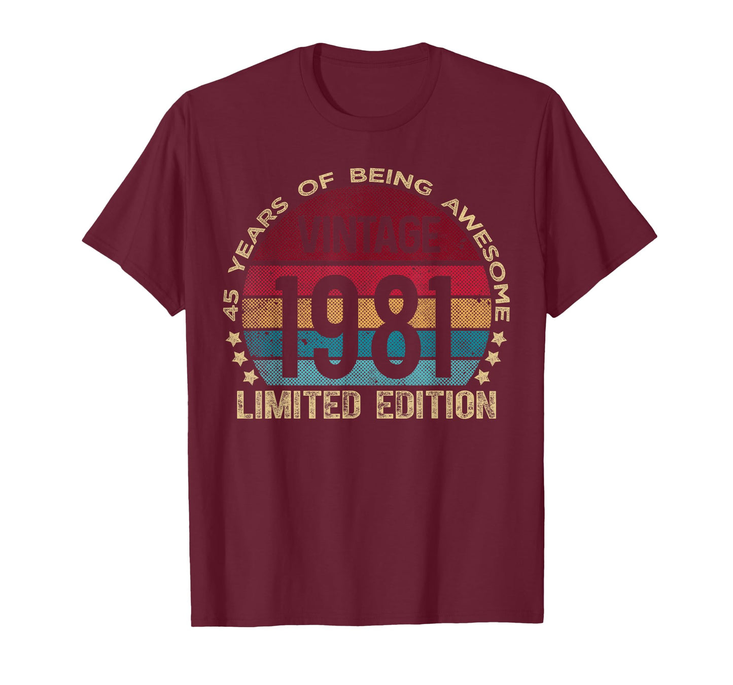 45 Year Old Gifts Vintage 1981 Limited Edition 45th Birthday T-Shirt