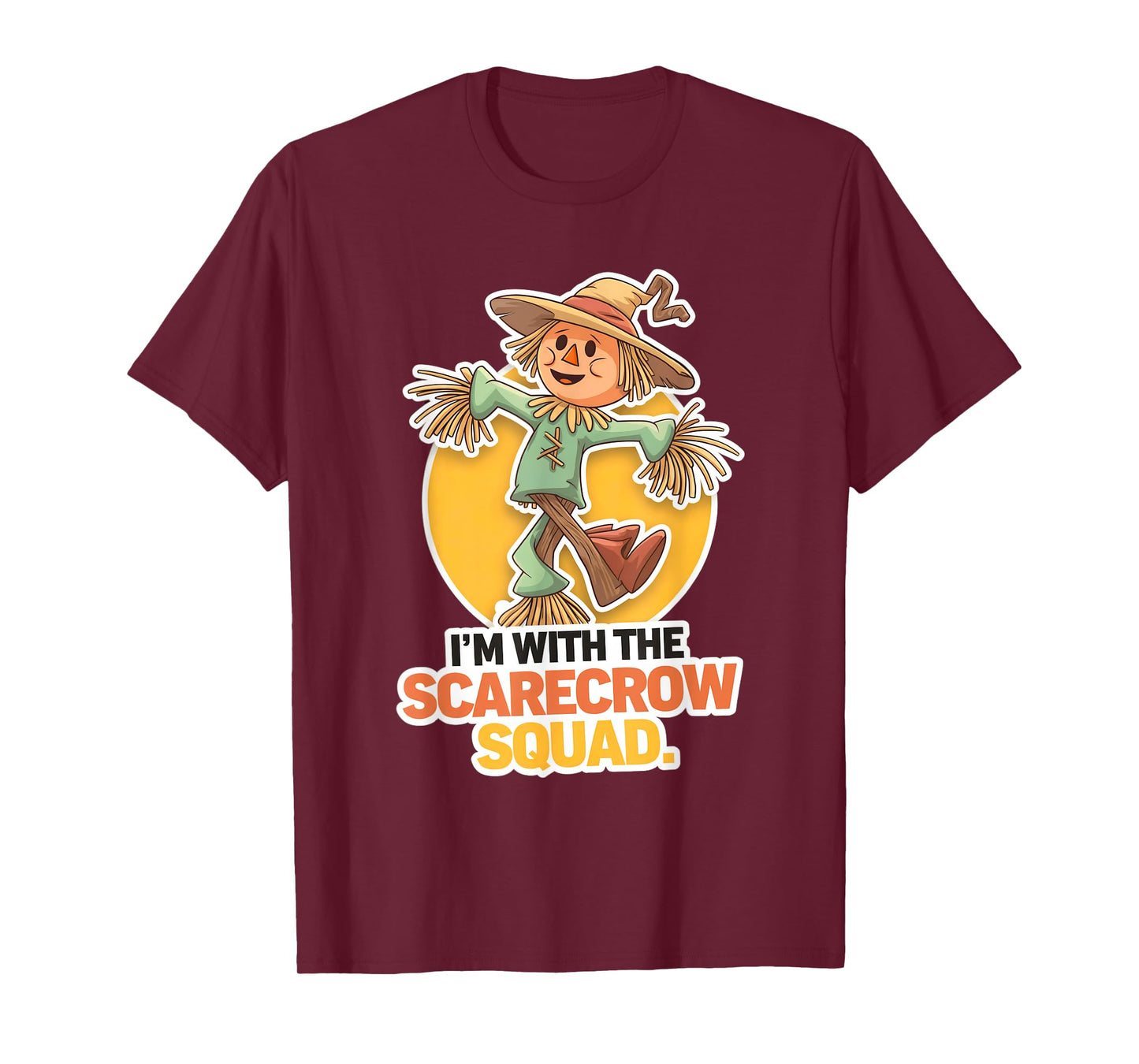 I’m With The Scarecrow Squad Funny Halloween hilarious T-Shirt