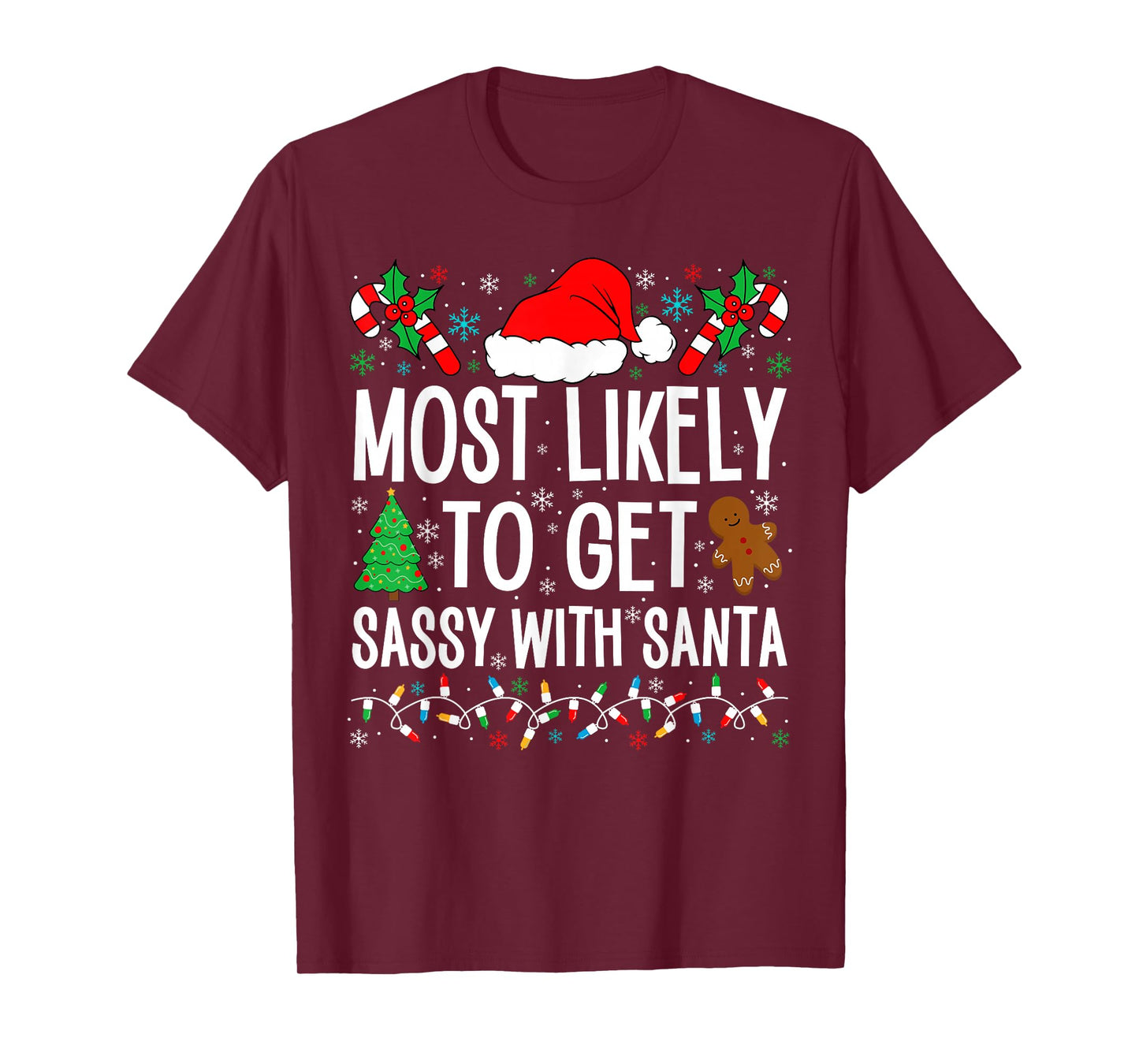 Most Likely To Get Sassy With Santa Funny Family Christmas T-Shirt