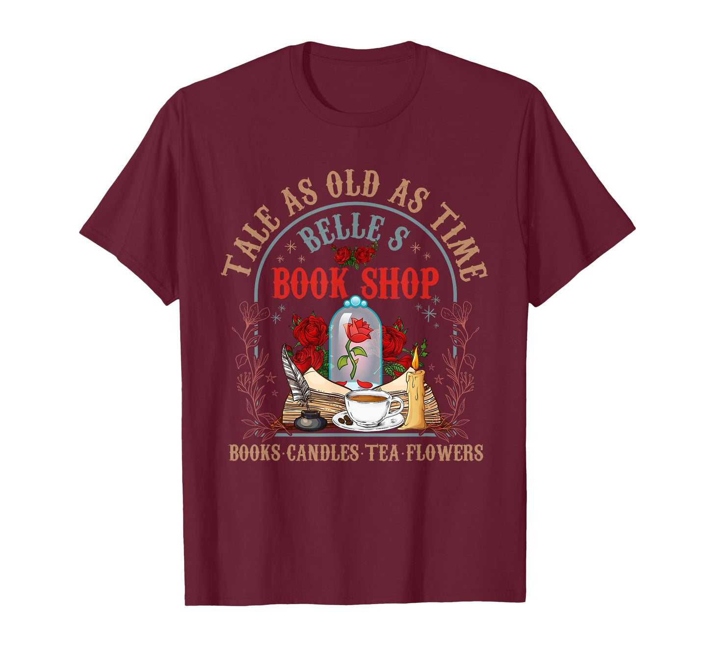 Tale As Old As Time Belle's Book Shop Book Coffee Book Lover T-Shirt