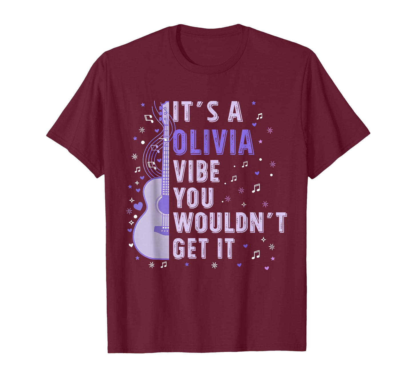 It's A Olivia Vibe You Wouldn't Get It Women Men Kids T-Shirt