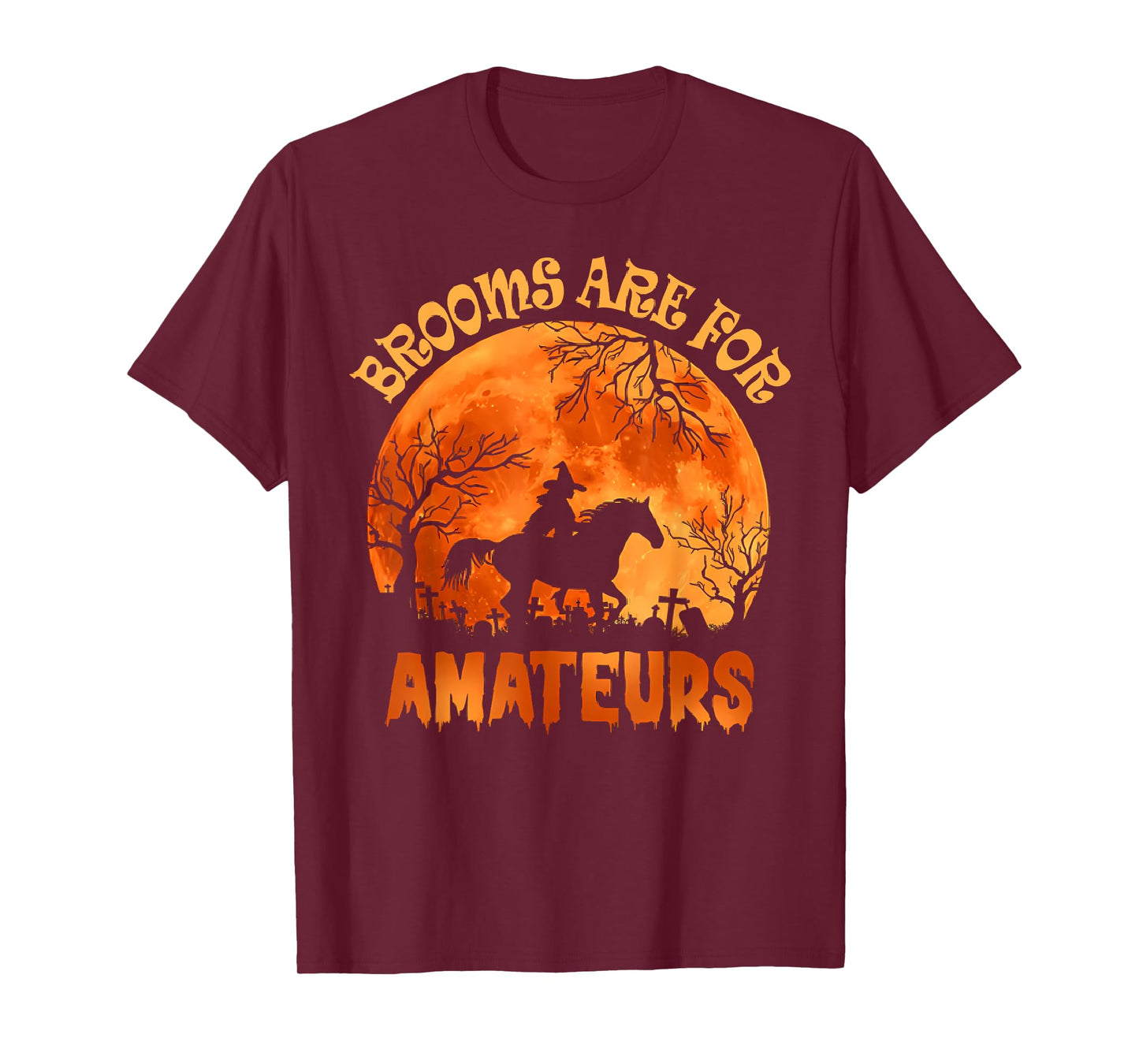 Vintage Brooms Are For Amateurs Halloween Horse Riding T-Shirt