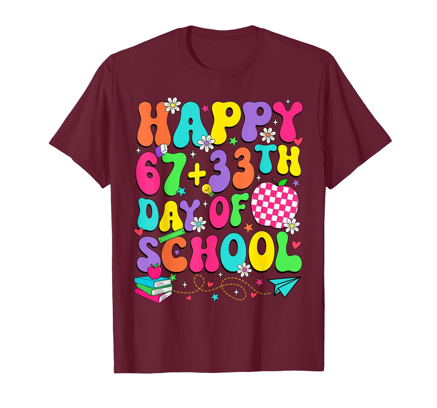 Happy 67 + 33 Days of School 100 Days of School Teacher Kids T-Shirt