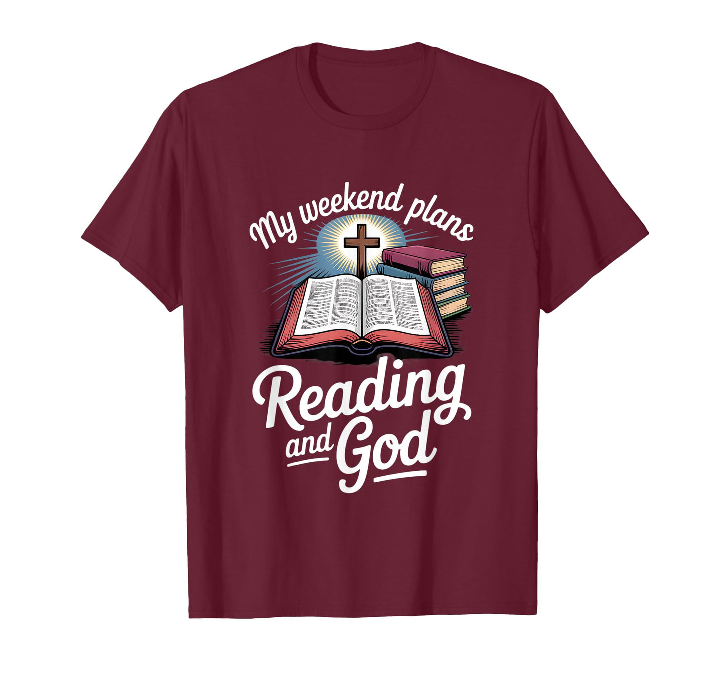 My Weekend Plans Reading and God Bible Study Faith T-Shirt