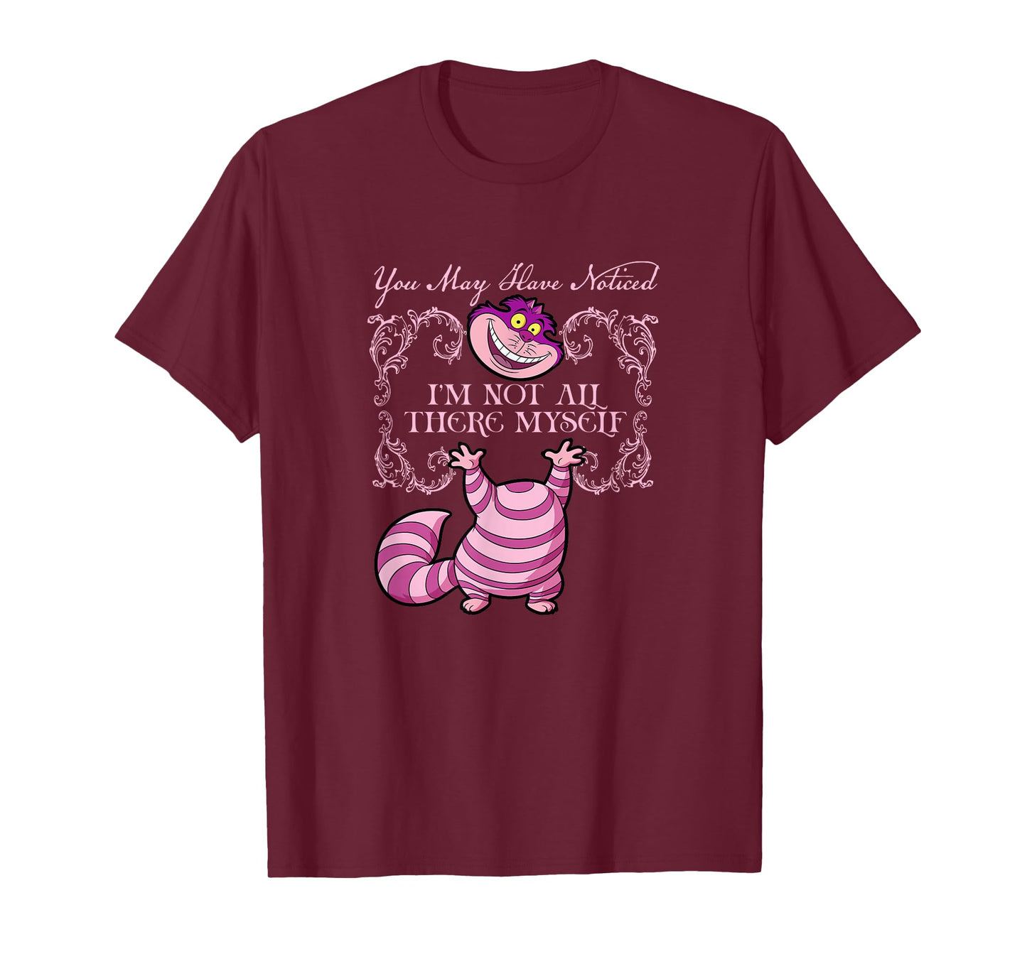 Disney Alice In Wonderland Cheshire Not All There Myself T-Shirt