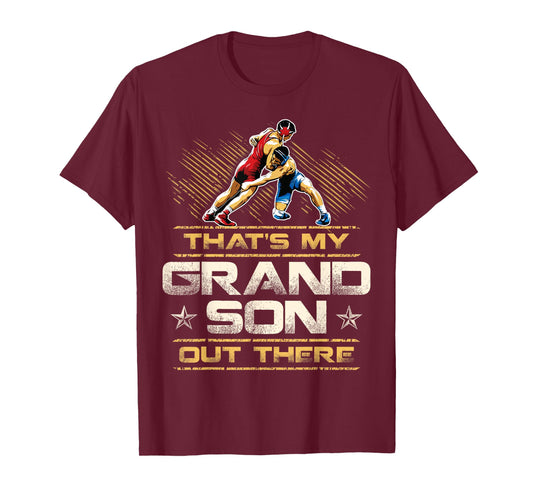 Wrestling That's My Grandson Out There Grandpa Grandma T-Shirt