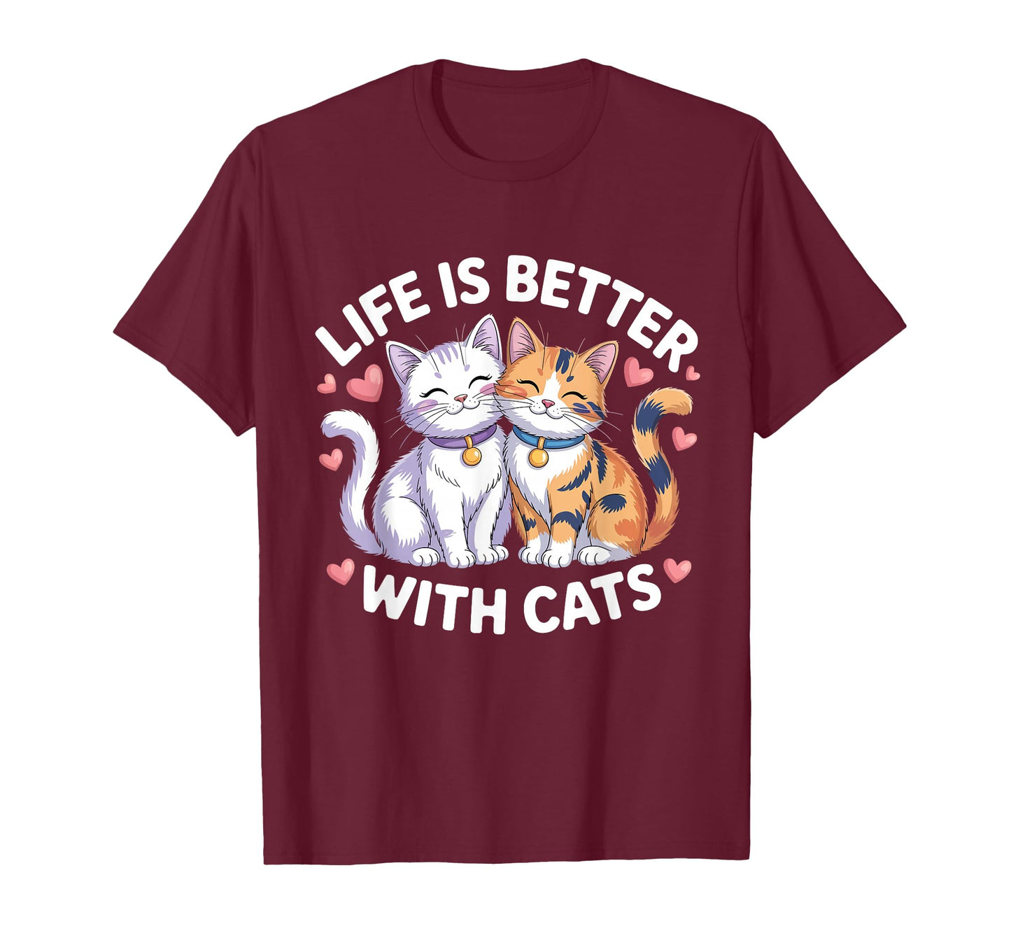 Valentine's Cat Lover Life is Better with Cats Mother's Day T-Shirt