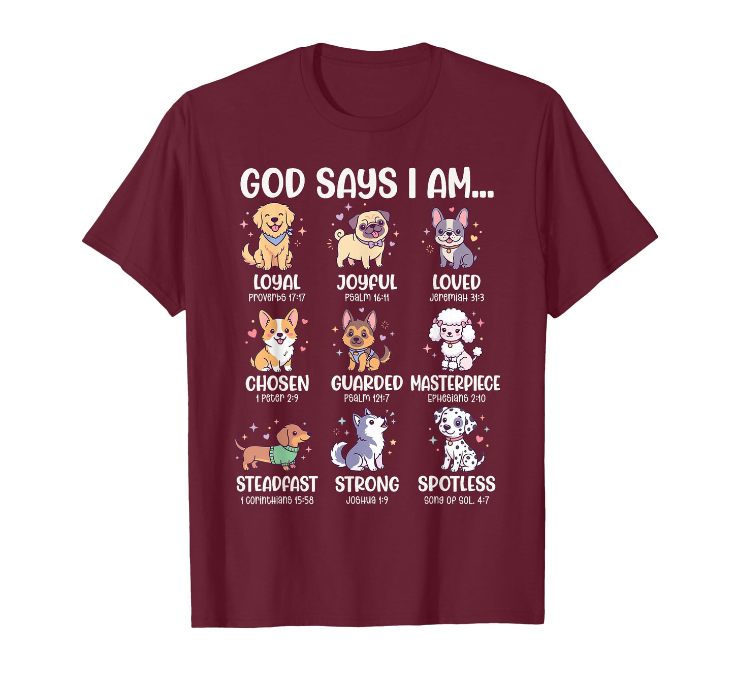 God Says I Am Bible Verses for Christian Dog Lover T-Shirt
