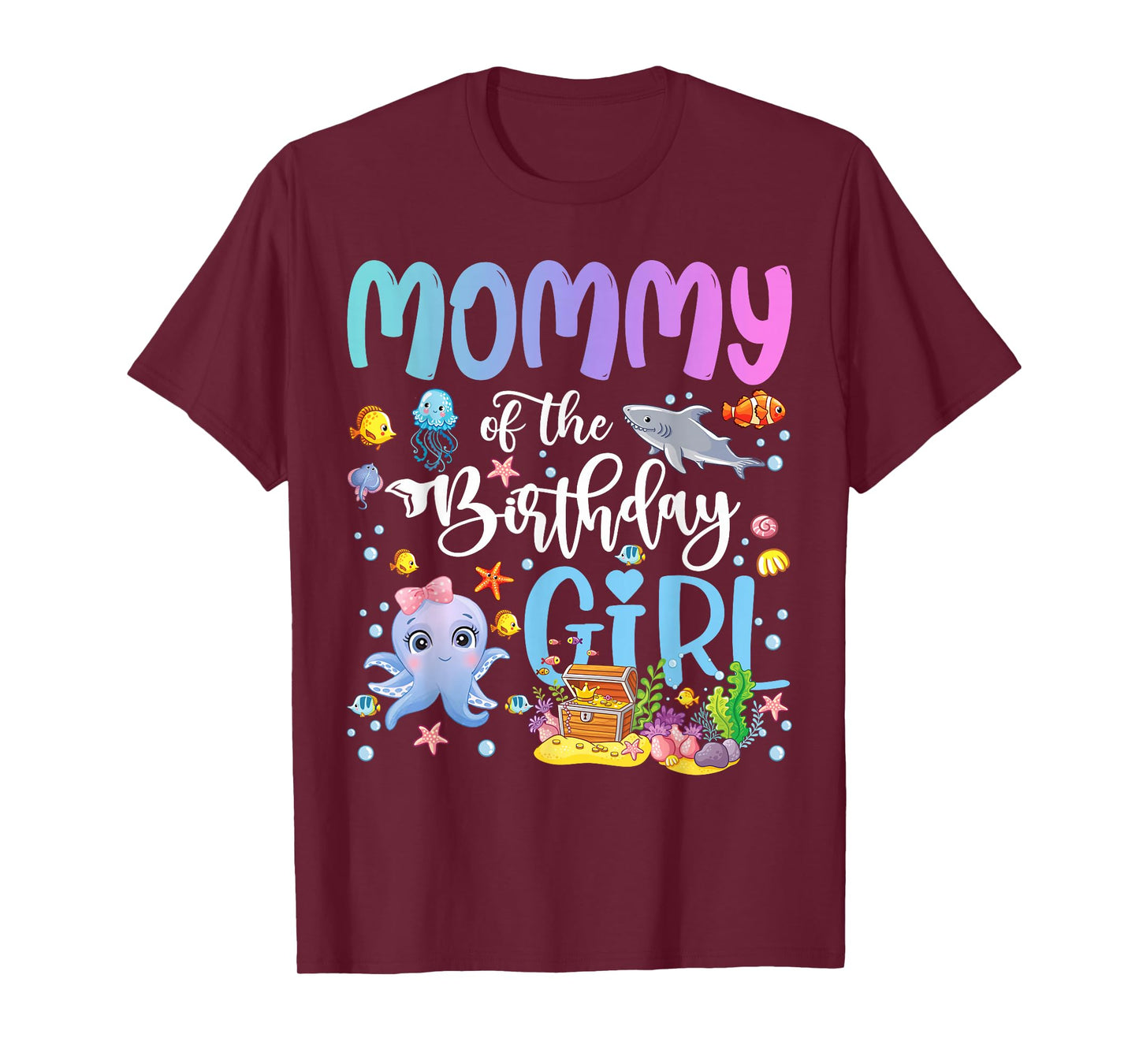 Mommy of The Birthday Girl Sea Fish Ocean Aquarium T-Shirt