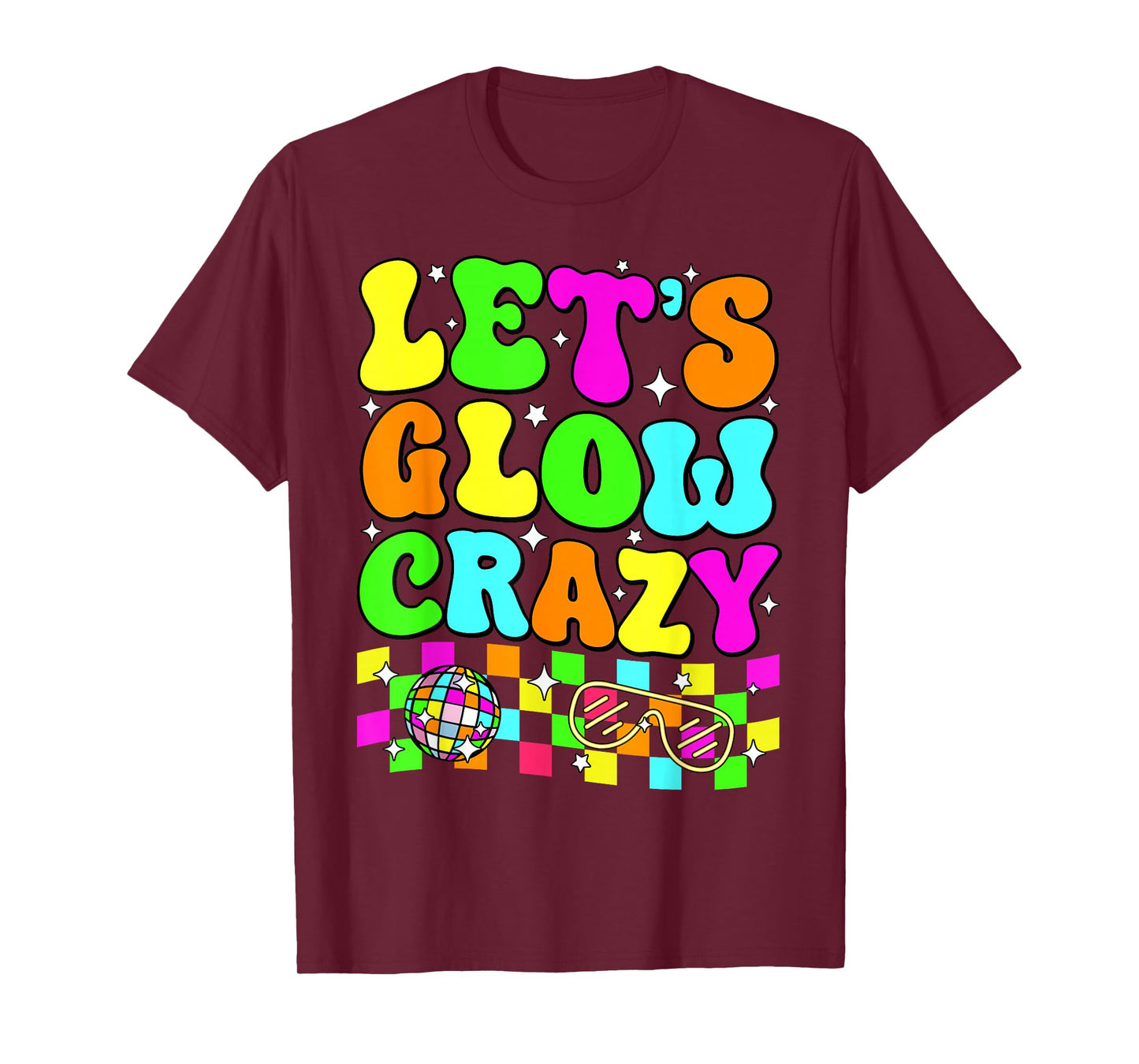 Party 80s Group Team Lets Crazy Retro Colorful Quote Glowing T-Shirt