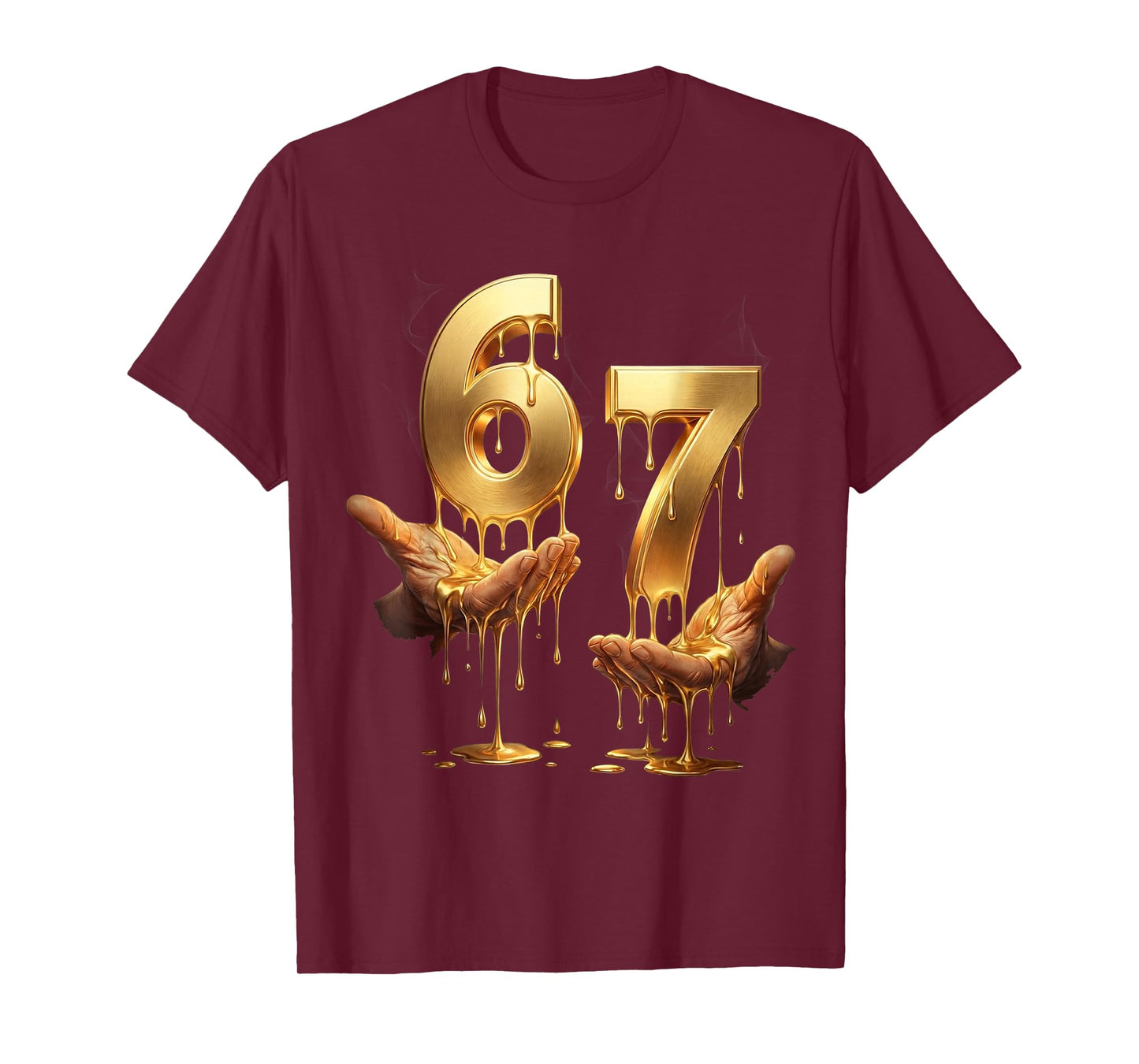67 Hands Six Seven 6 7 Gold Drip Teens Boys Kids Dripping 67 T-Shirt