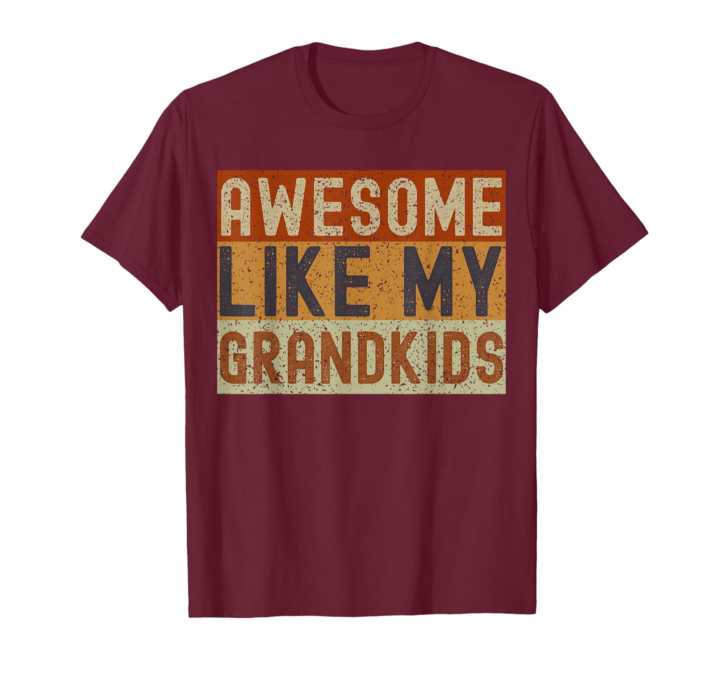 Awesome Like My Grandkids Funny Father's Day Grandpa Grandma T-Shirt