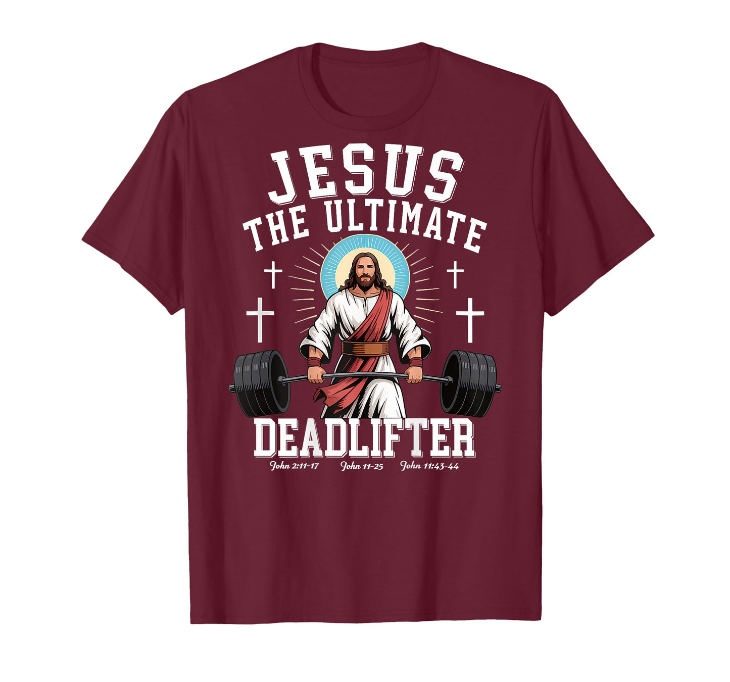 Jesus The Ultimate Deadlifter - Jesus Deadlifting Christian T-Shirt