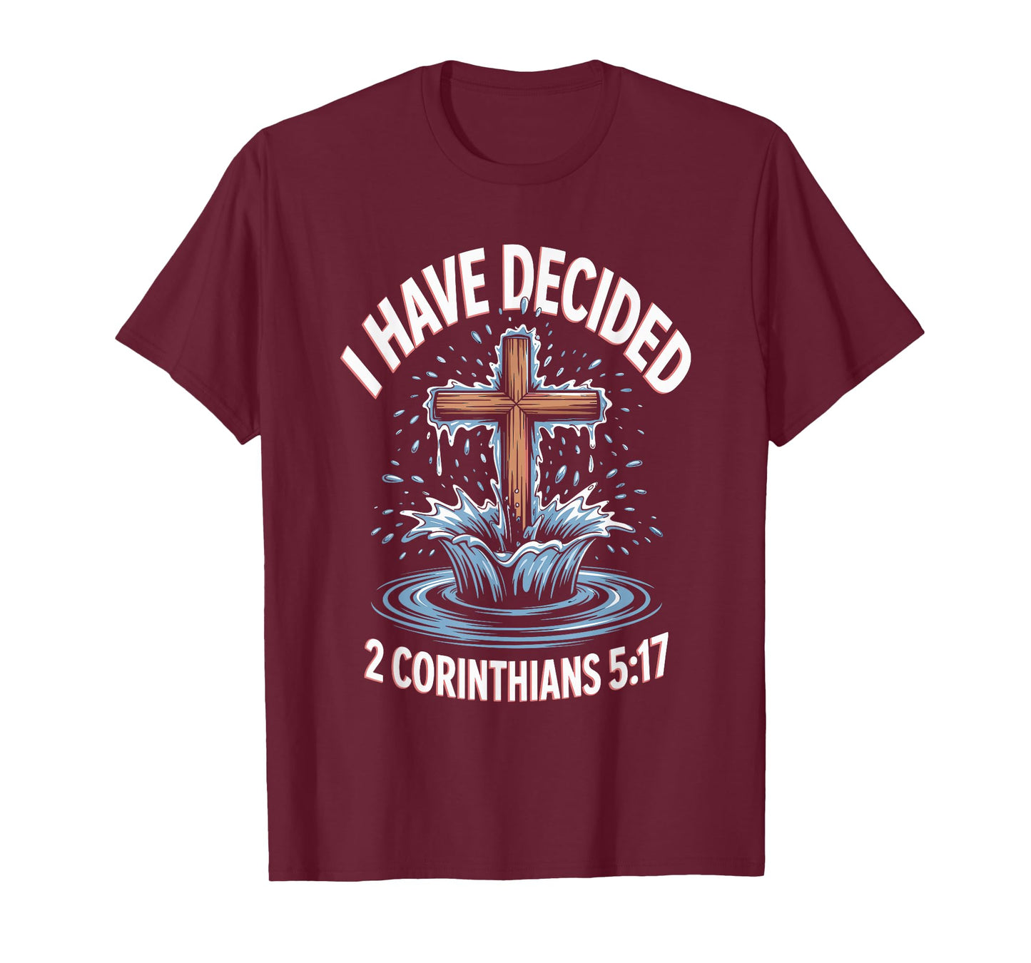 Decided Jesus Water Baptism Christian Baptized T-Shirt