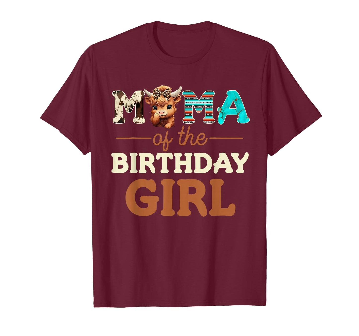 Mama of The Birthday Girl Highland Cow Print First Bday T-Shirt