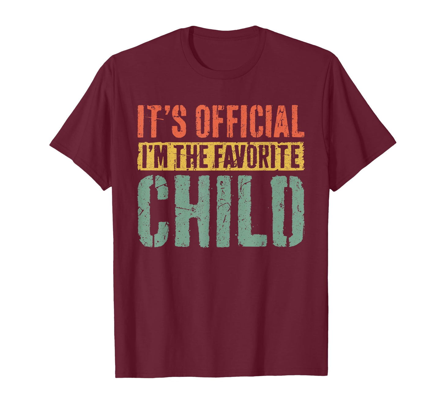 It's Official I'm The Favorite Child Shirt Favorite Kid T-Shirt