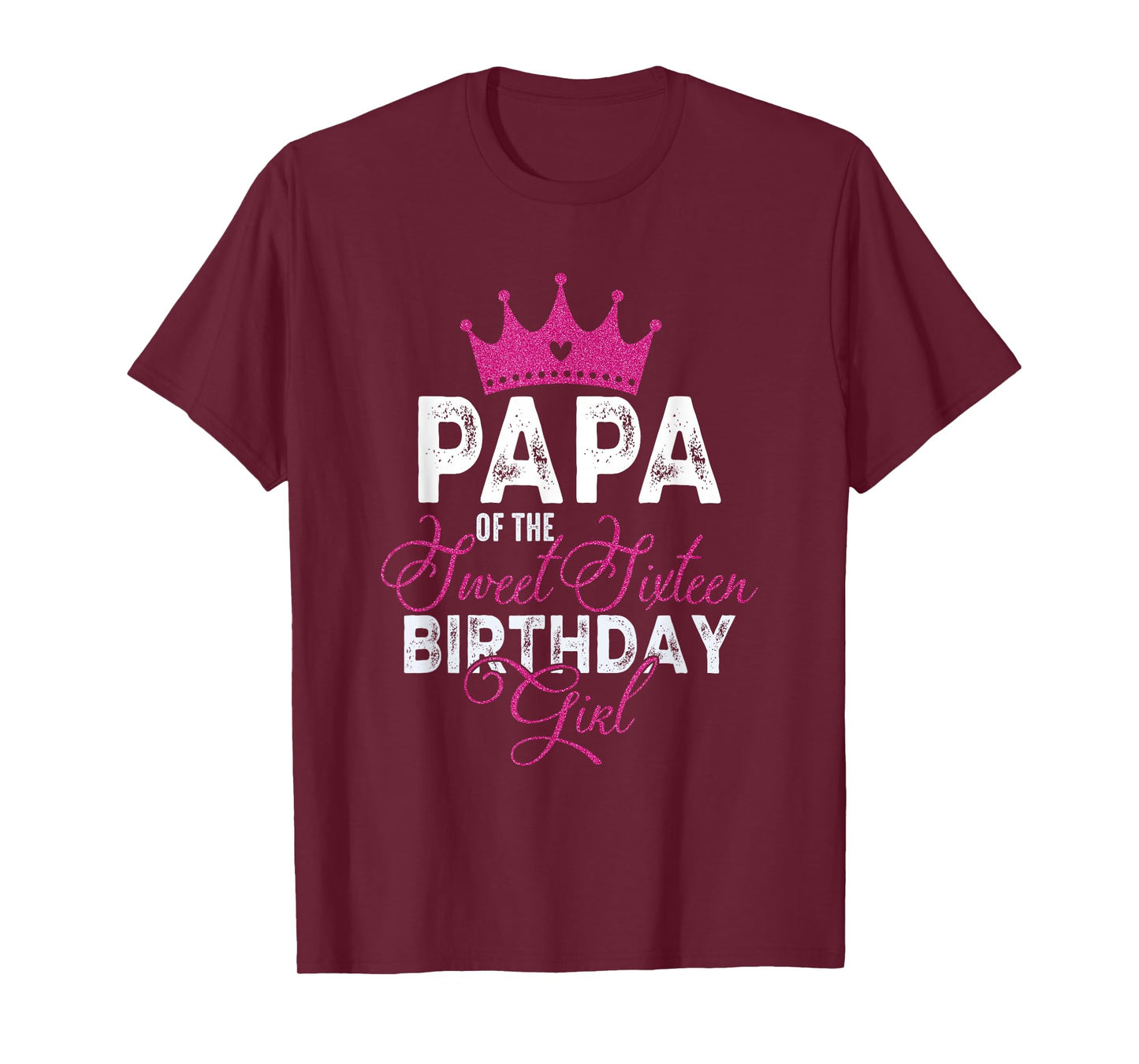 Papa of The Sweet Sixteen Bday Girl 16th Pink Crown T-Shirt