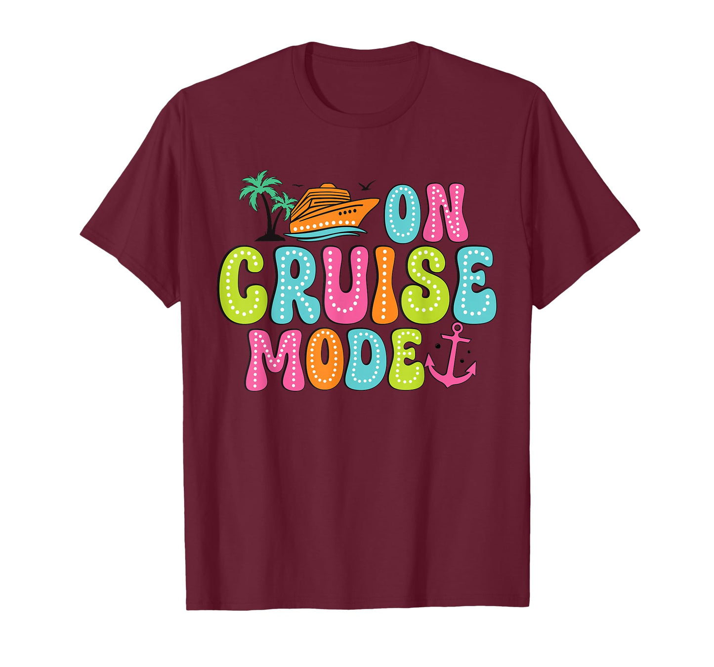 On Cruise mode2025 Ship Vacation Trip Family Cruise Matching T-Shirt