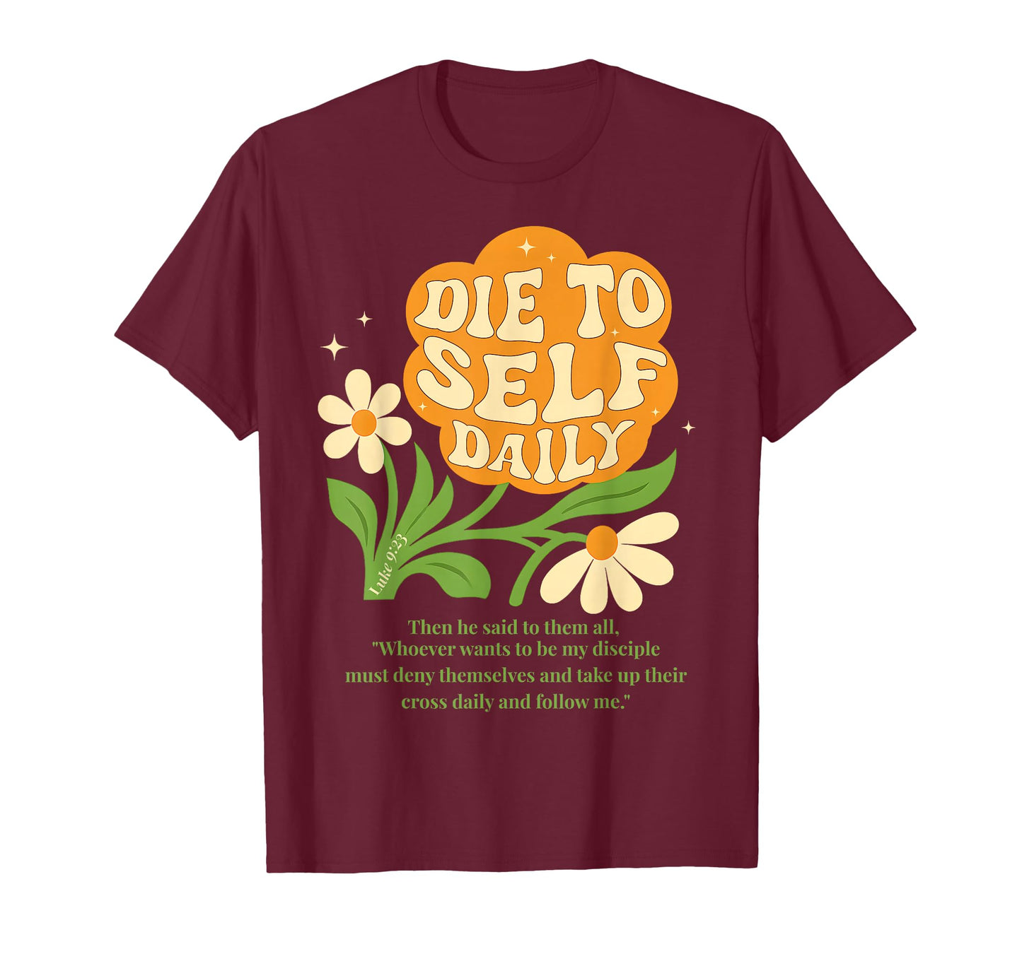 Luke 9 23 Bible Verse Boho Christian Flower Retro Floral 70s T-Shirt