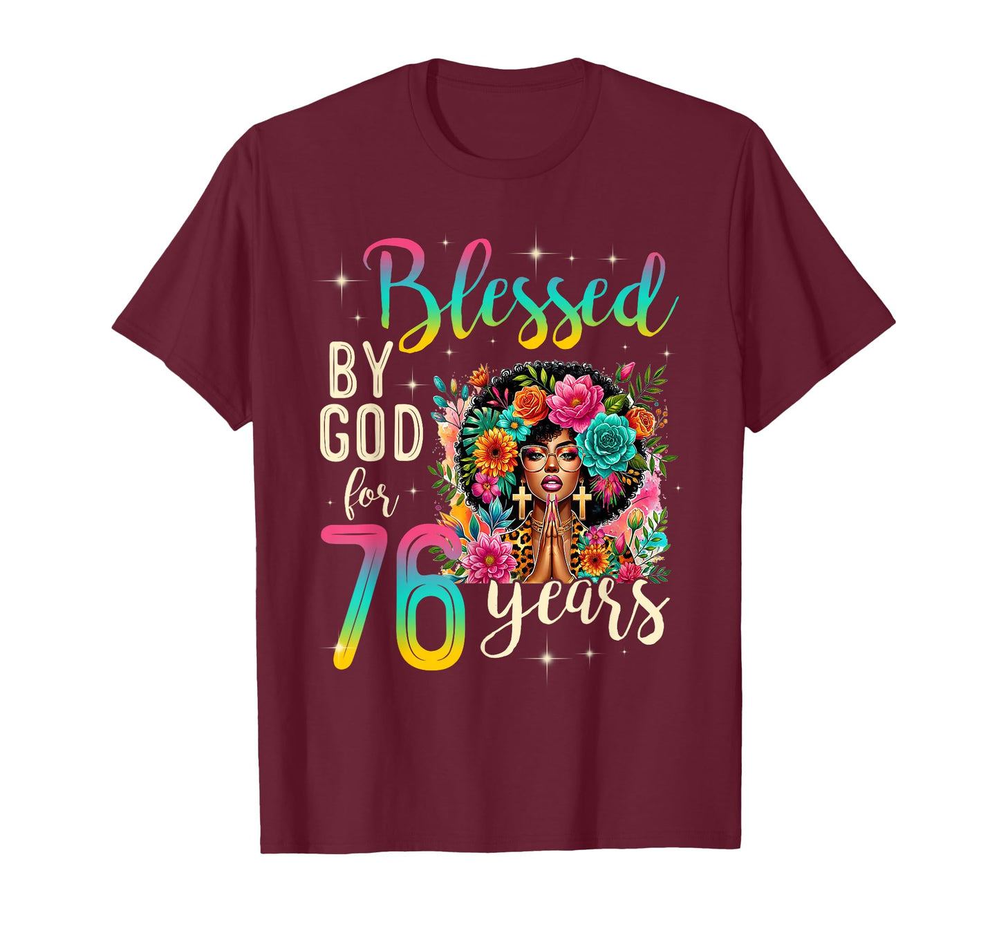 Black Girl Blessed by God for 76 Years Christian Birthday T-Shirt