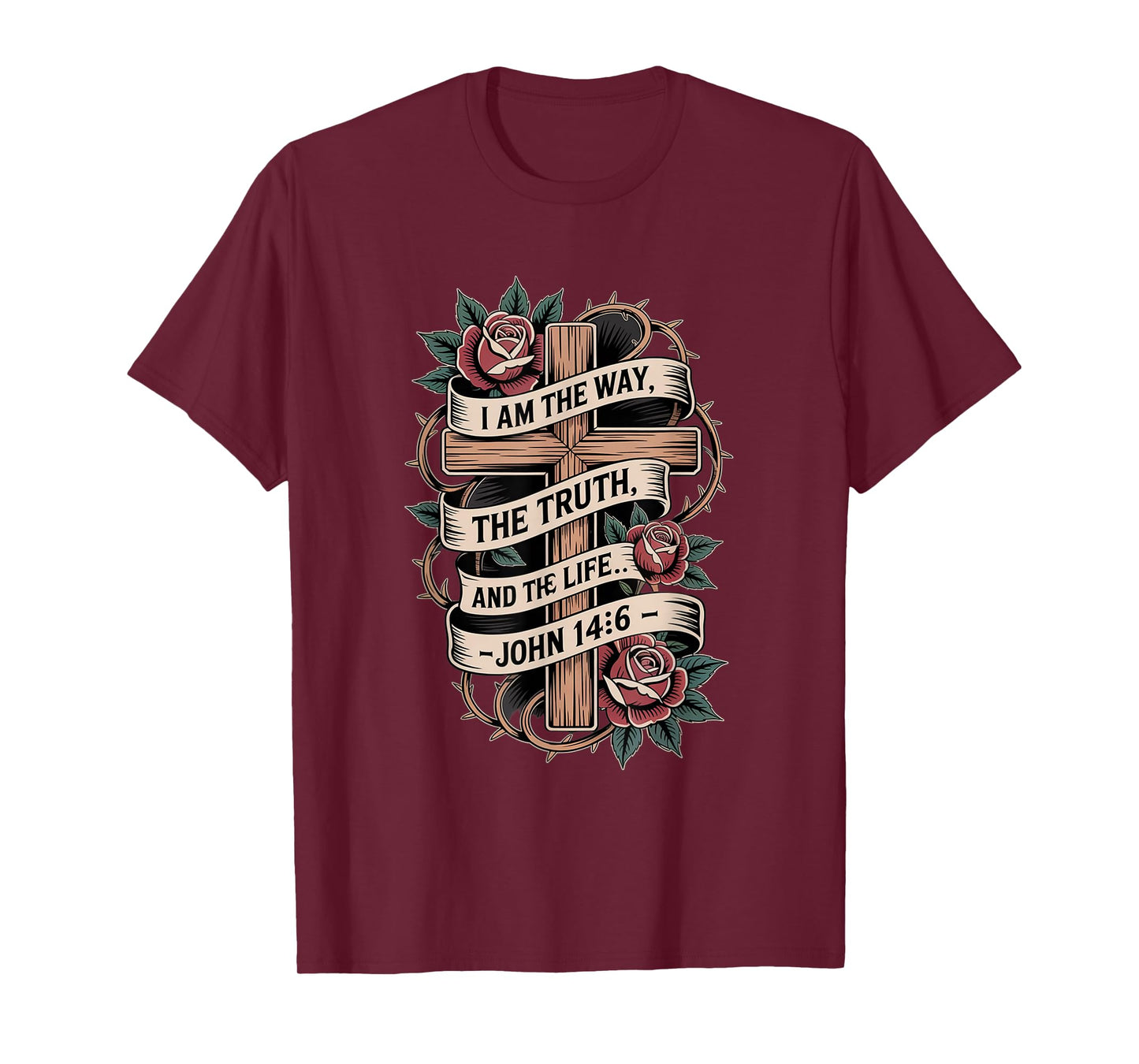 I am The Truth The Way and The Life John 14:16 T-Shirt