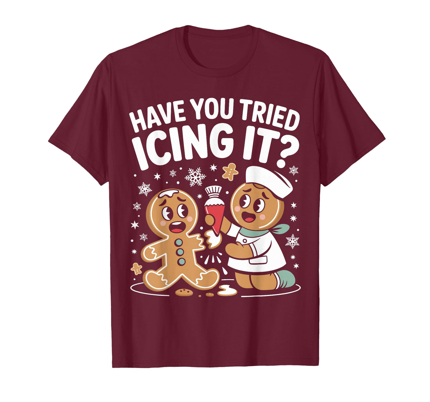 Funny Nurse Christmas Have You Tried Icing It Gingerbread T-Shirt