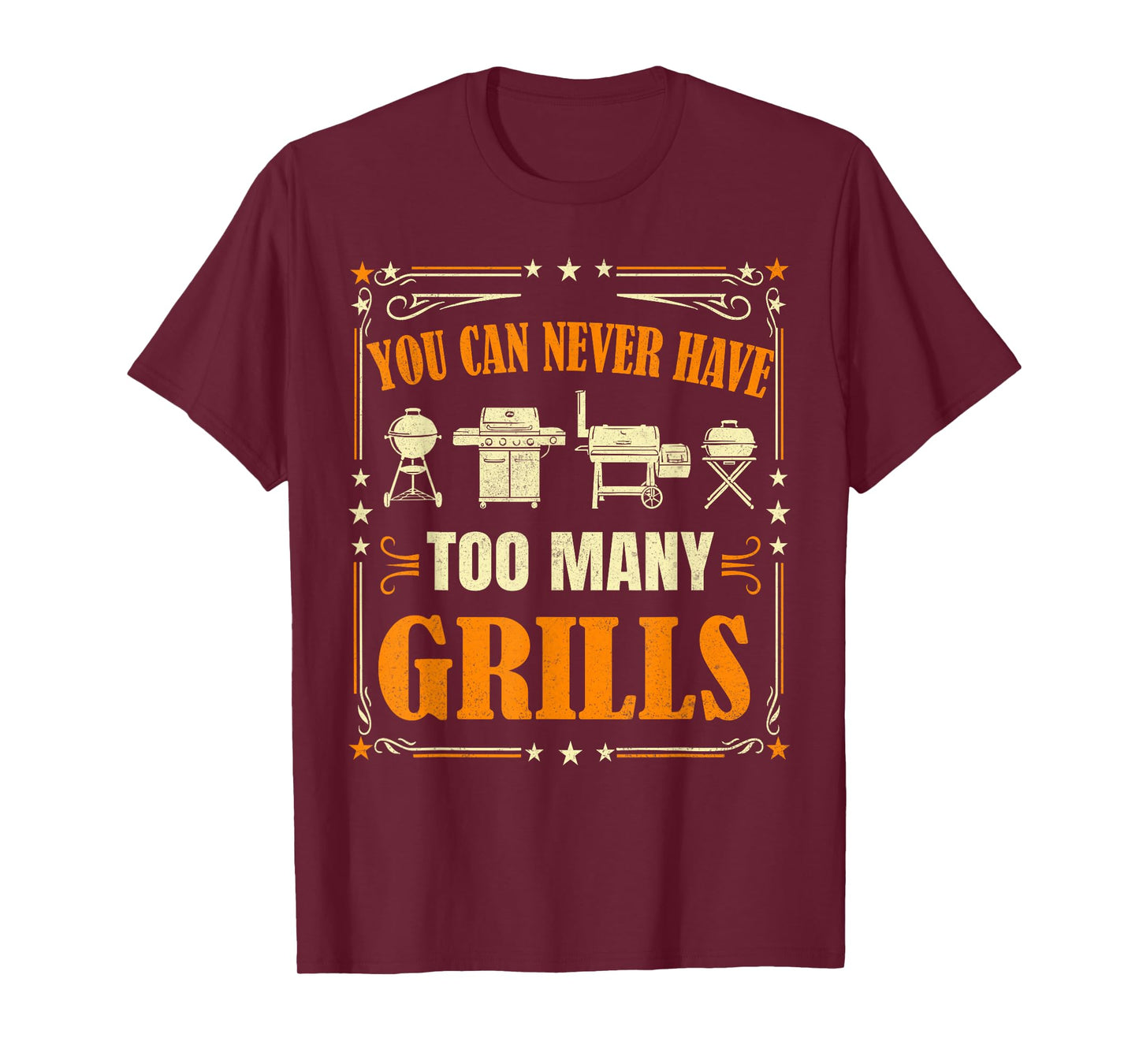 Funny Barbecue Grilling You Can Never Have Too Many Grills T-Shirt