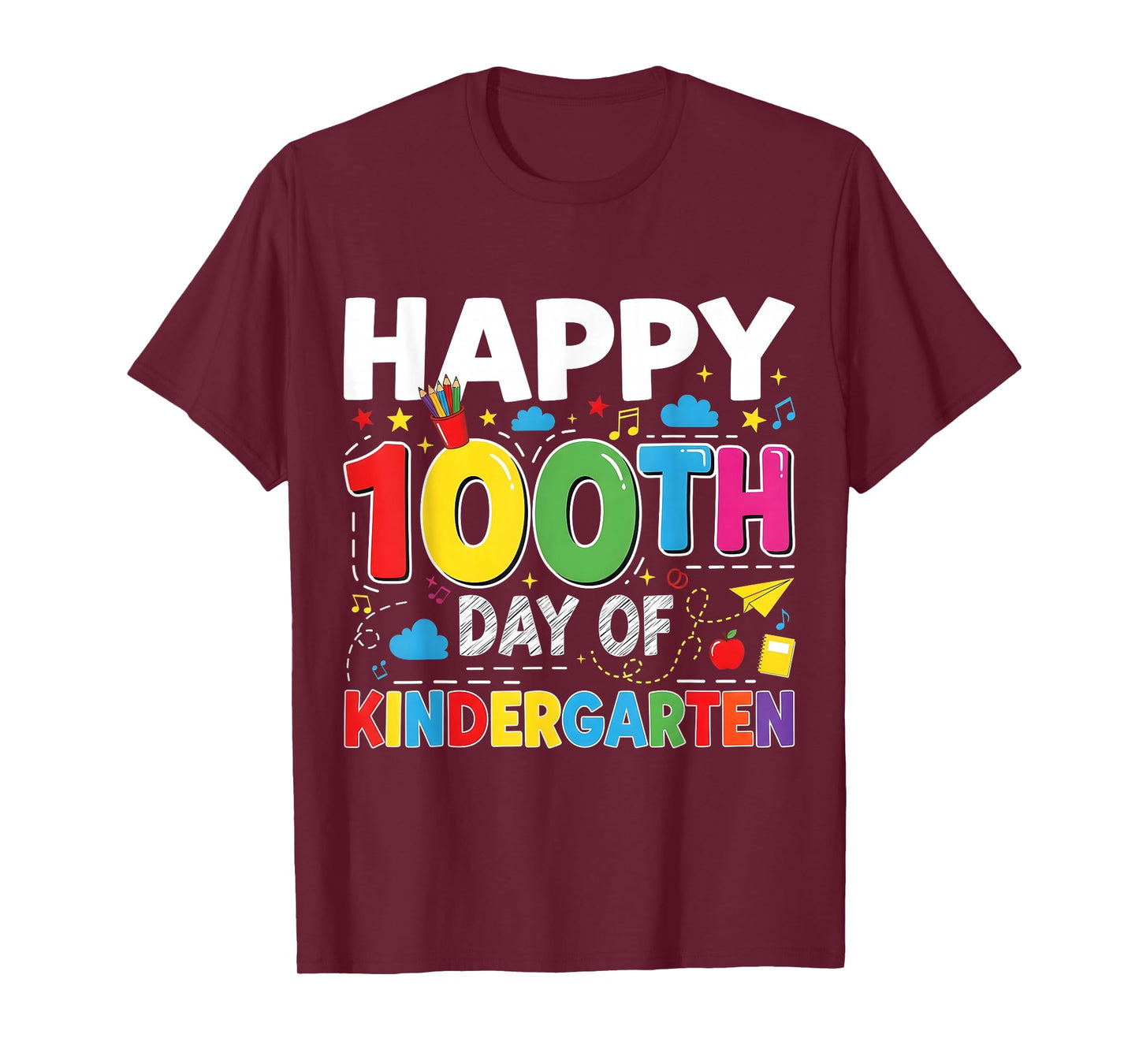 100 Days of Kindergarten Happy 100th Day of School Teachers T-Shirt