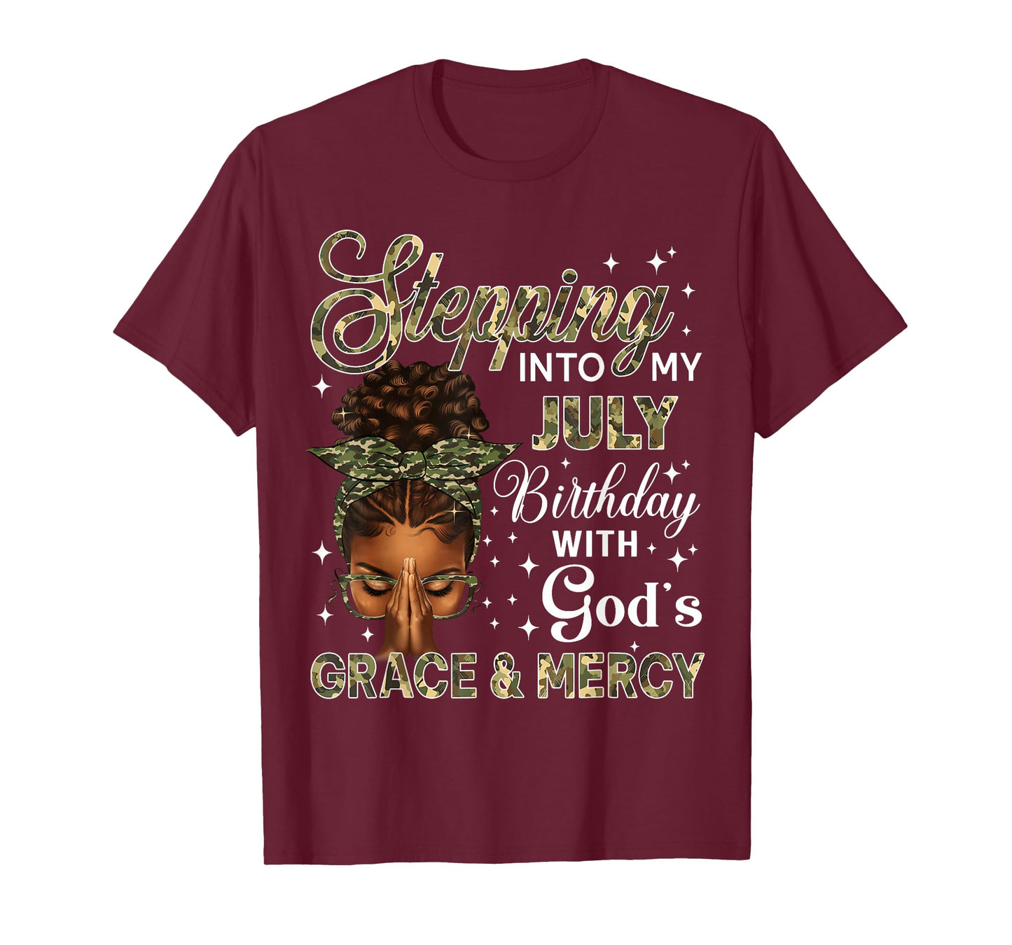 Stepping Into My July Birthday Black Women Afro Christian T-Shirt
