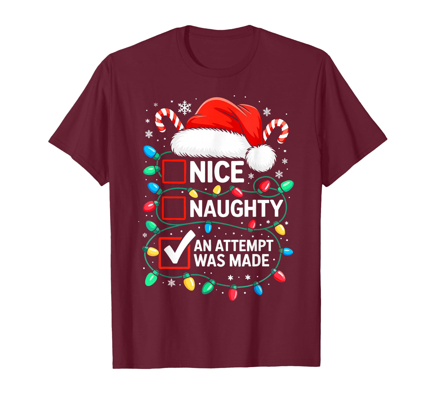 Nice Naughty an Attempt was Made Shirt Funny Christmas T-Shirt