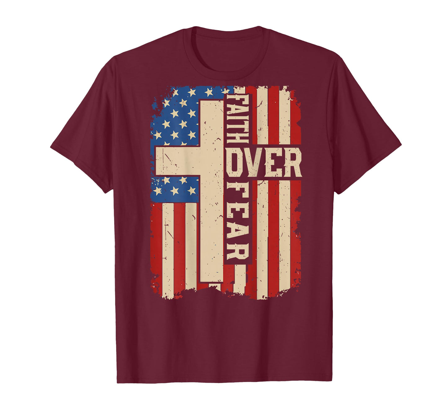 On-Back Patriotic Christian Faith Over Fear American Flag T-Shirt