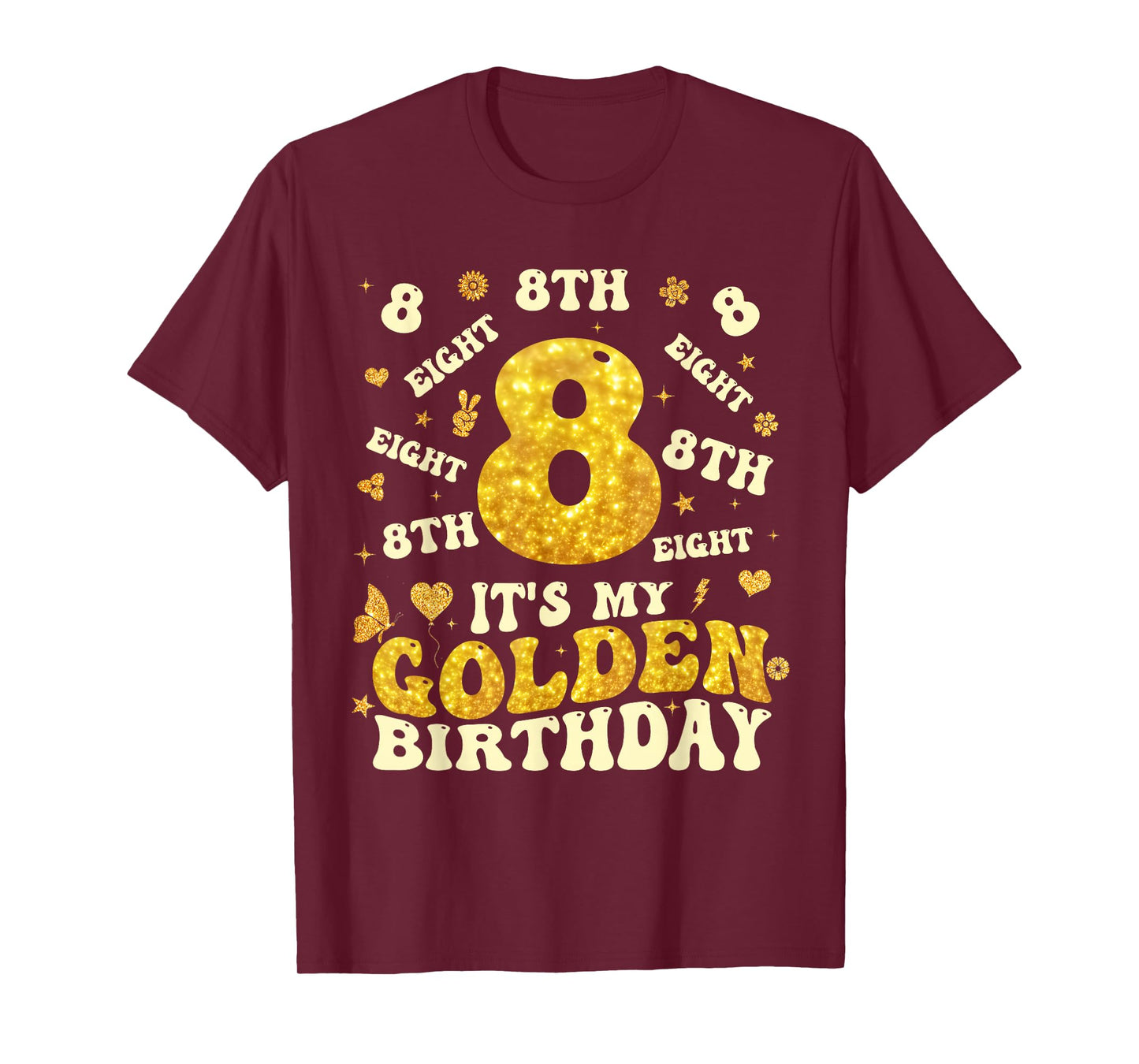 Groovy It's My 8th Golden Birthday Girl 8 Year Old Kids T-Shirt