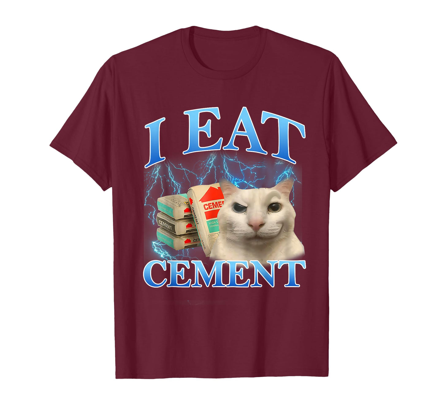 I Eat Cement Funny Cat Meme Men Women Cat Lover Humor T-Shirt