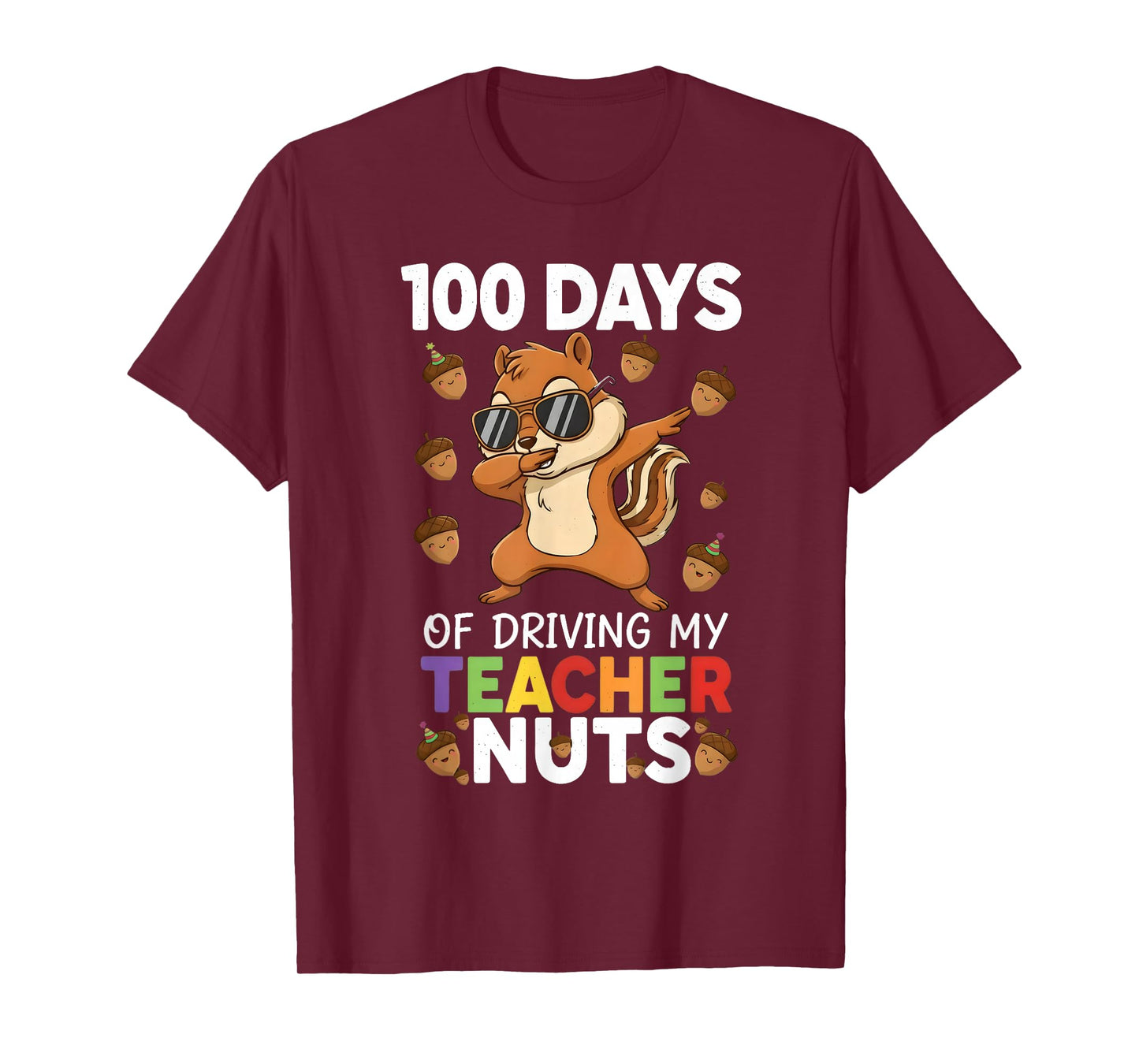 100 Days of Driving My Teacher Nuts Dabbing Squirrel Student T-Shirt