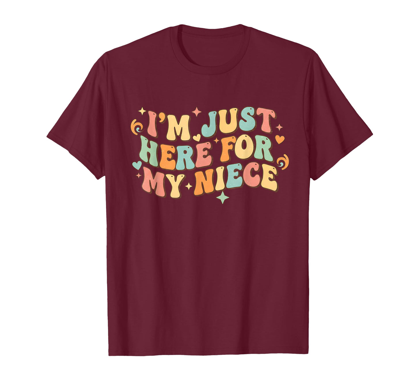 Funny Aunt Life I'm Just Here for My Niece Auntie Groovy T-Shirt